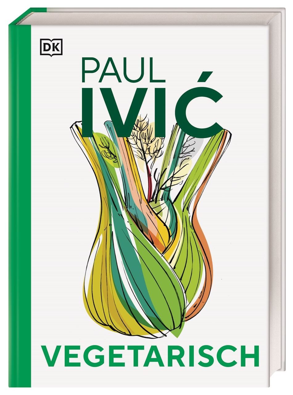 Vegetarisch Das große Kochbuch von Sternekoch Paul Ivic mit Warenkunde / Paul Ivic, Das große Kochbuch von Sternekoch Paul Ivic mit Warenkunde, Profiwissen und 300 alltagstauglichen Rezepten