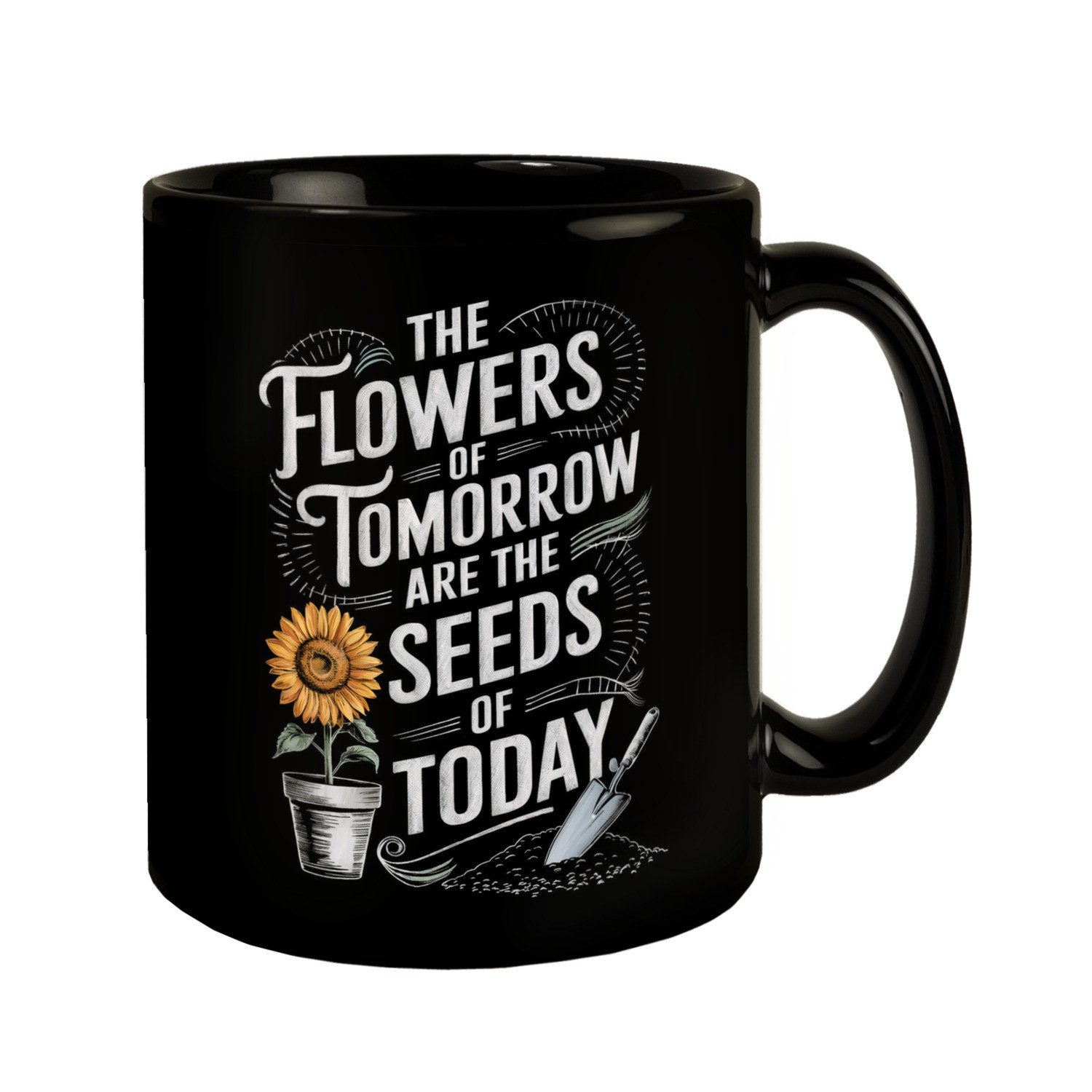 Tasse Die Blumen von morgen Kaffeebecher für Gartenfreunde
