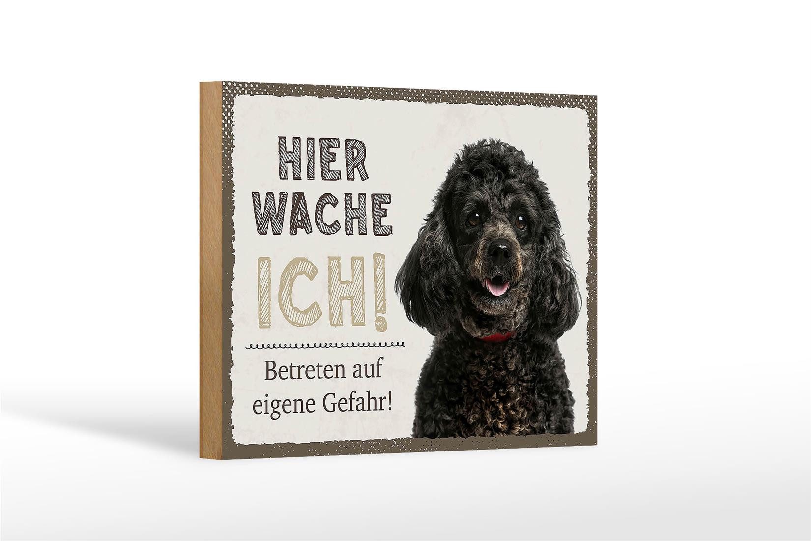 Holzbild Spruch 18x12 cm Pudel hier wache eigene Gefahr