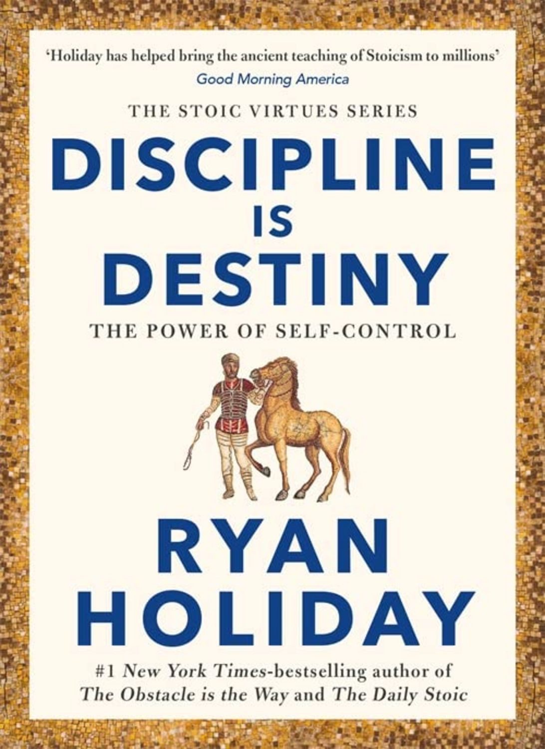 Discipline Is Destiny / Ryan Holiday, New York Times Bestseller