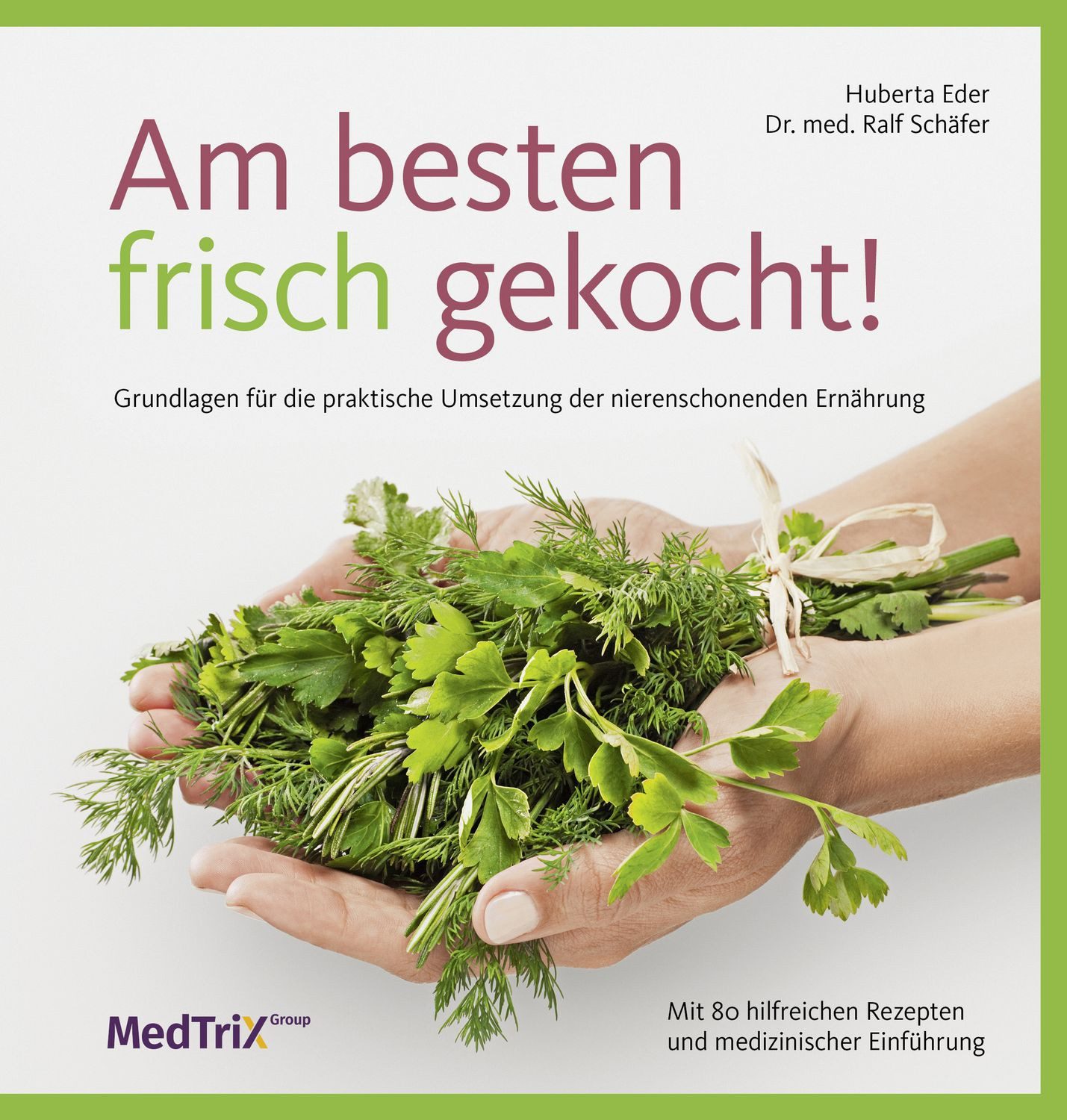 Am besten frisch gekocht! / Huberta Eder