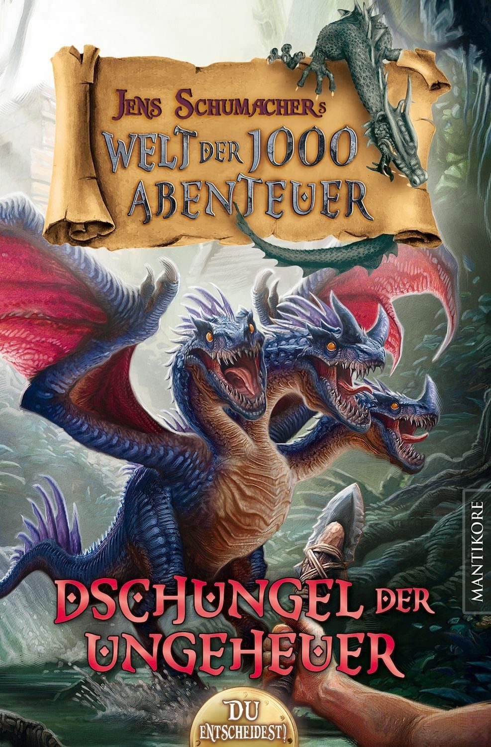 Die Welt der 1000 Abenteuer - Der Dschungel der Ungeheuer: Ein Fantasy / Jens Schumacher