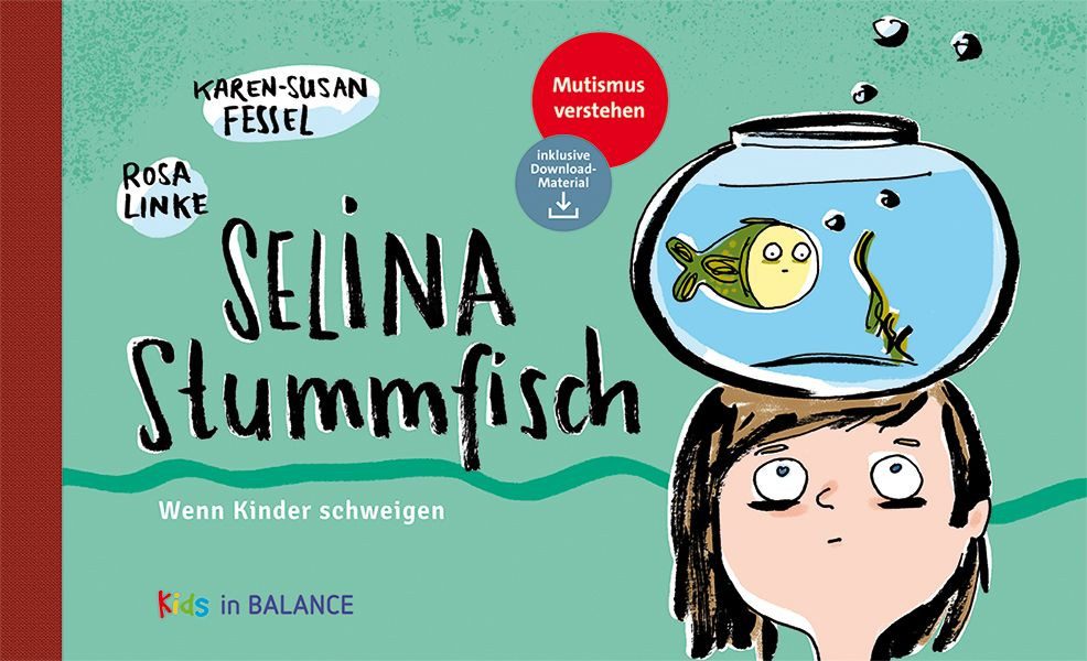 Kinderbuch Selina Stummfisch Wenn Kinder schweigen Karen-Susan Fessel
