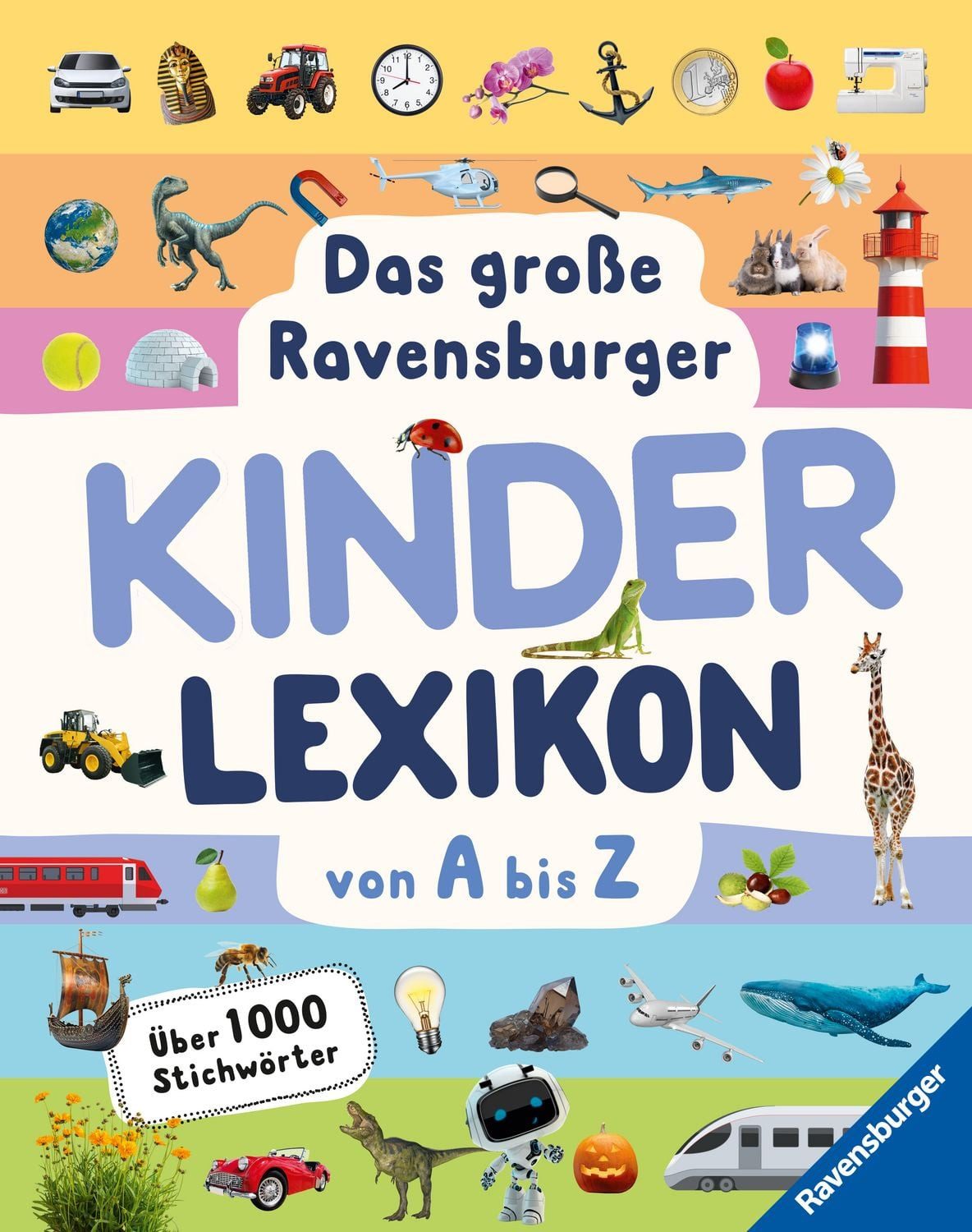 Kinderbuch Ravensburger Lexika - Das große Ravensburger Kinderlexikon von A bis Z Christina Braun, Anne Scheller