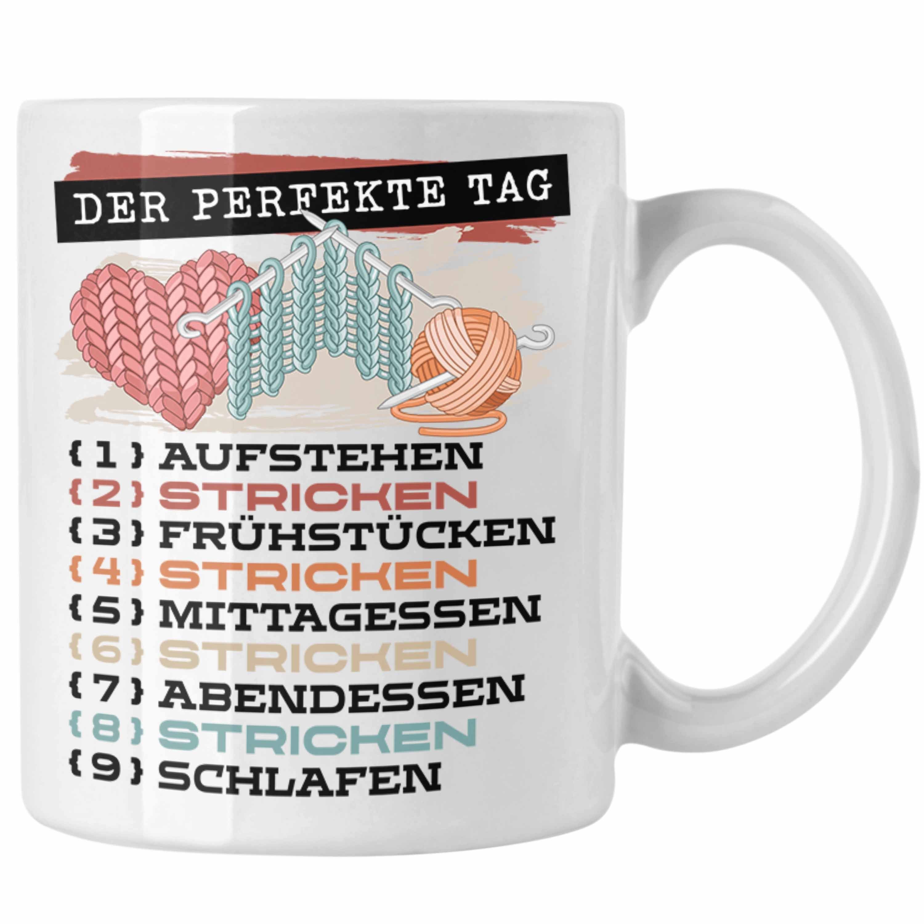 Trendation Tasse Trendation - Stricken Tasse Geschenk Becher Der Perfekte Tag Häckeln G Weiss