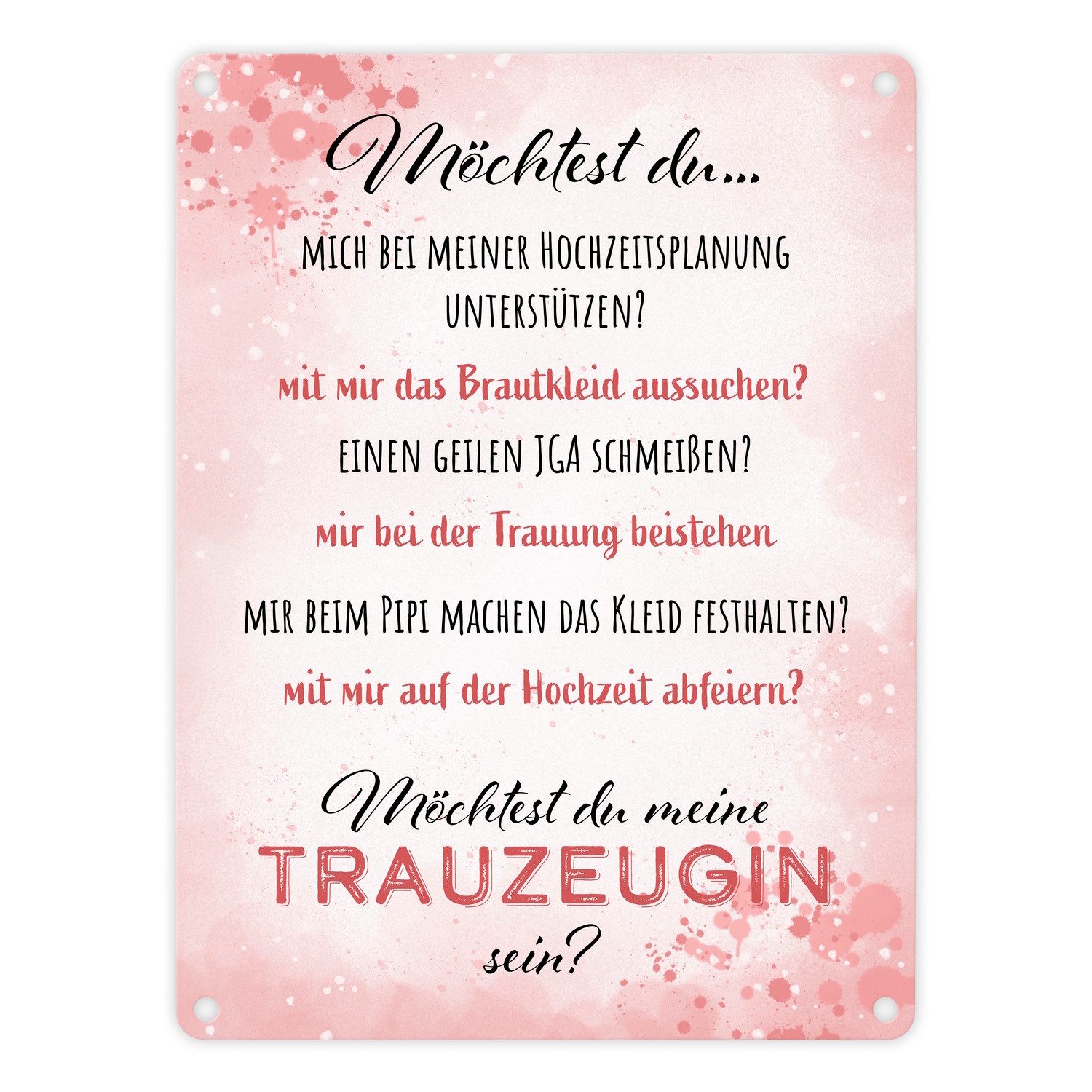 Metallschild Möchtest du meine Trauzeugin sein? Metallschild in 15x20 cm