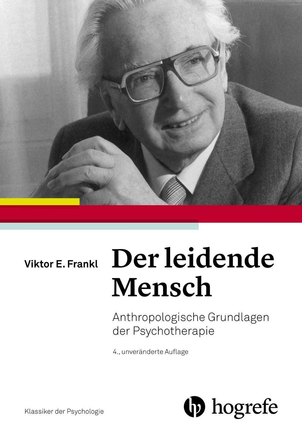 Lexikon Der leidende Mensch Anthropologische Grundlagen der Psychotherapie Viktor E. Frankl