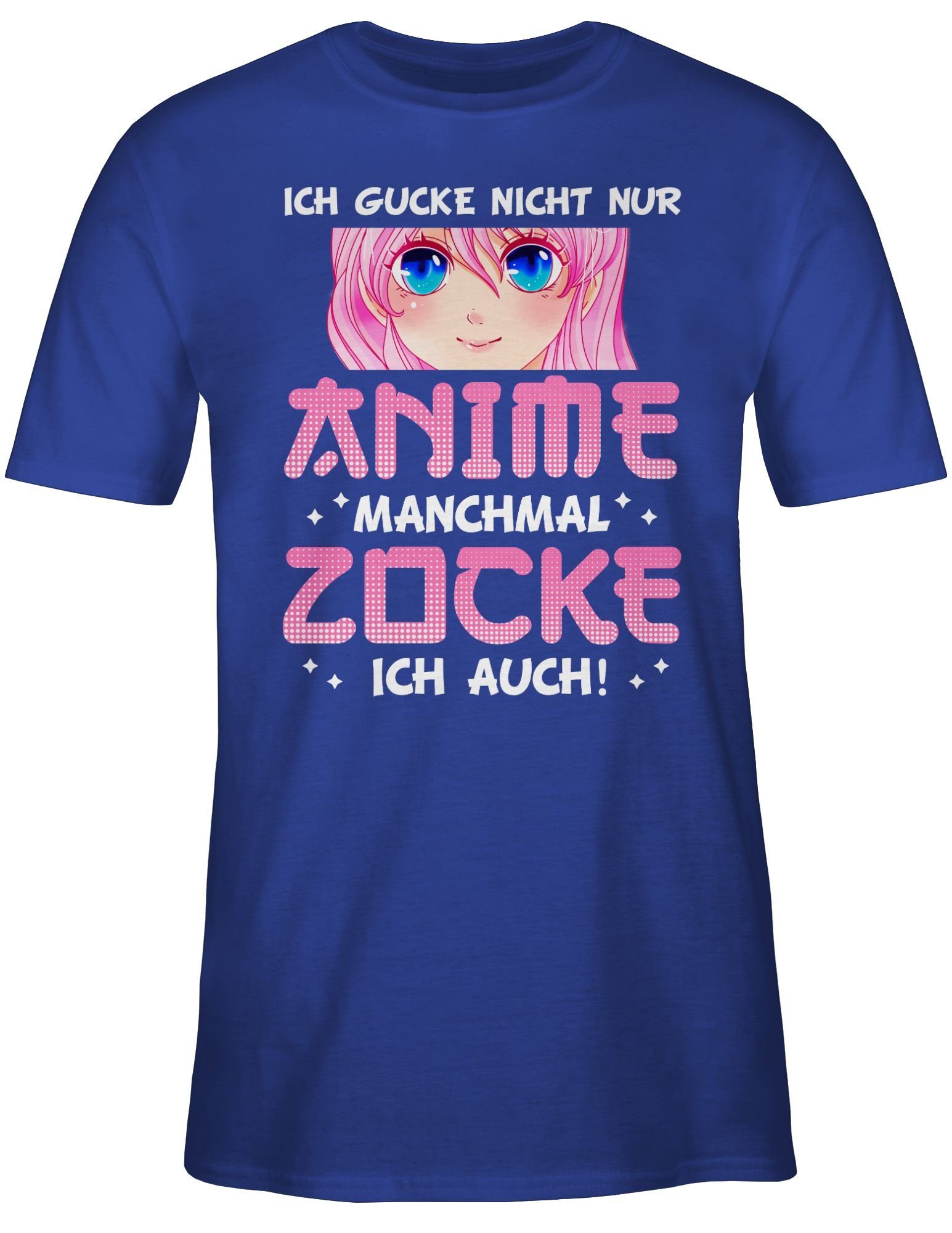 ich Manga Geschenke Anime Royalblau gucke Anime 02 G nicht manchmal Anime Fans - auch Ich nur zocke Shirtracer T-Shirt