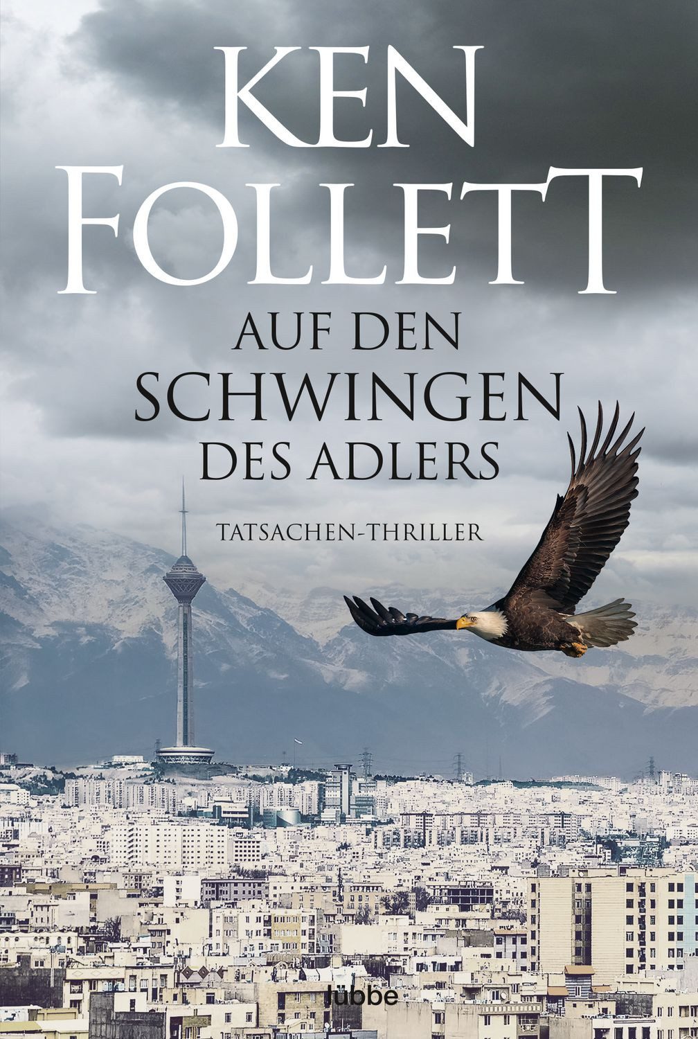 Auf den Schwingen des Adlers / Ken Follett