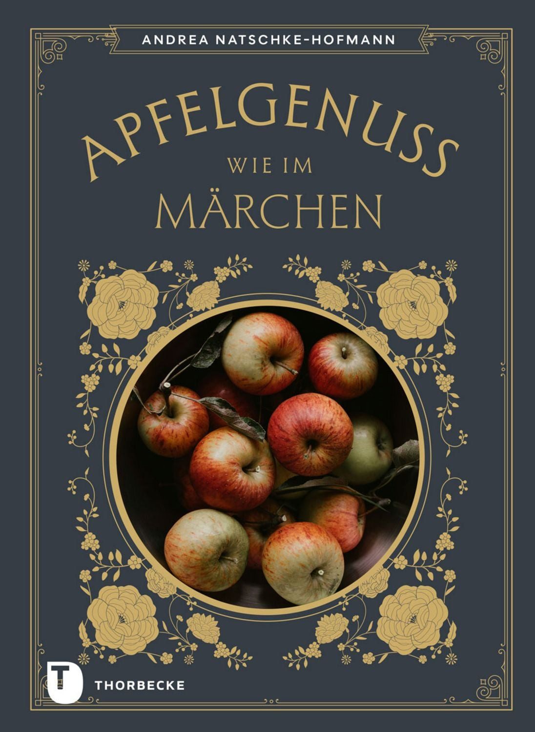 Apfelgenuss wie im Märchen / Andrea Natschke-Hofmann