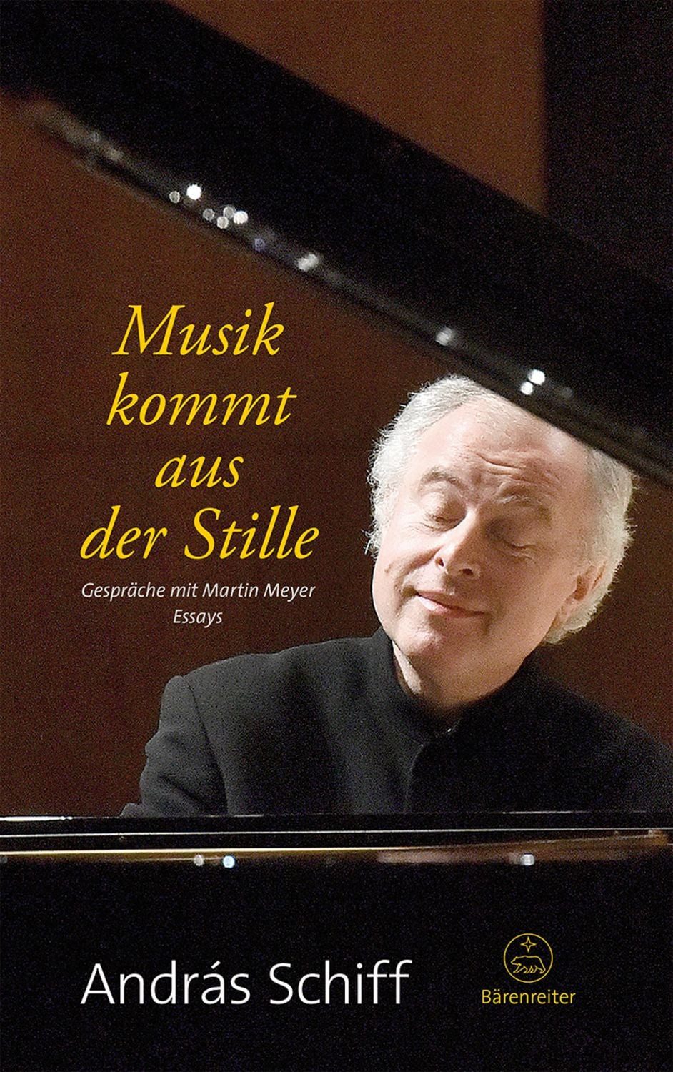 Musik kommt aus der Stille / András Schiff, Martin Meyer