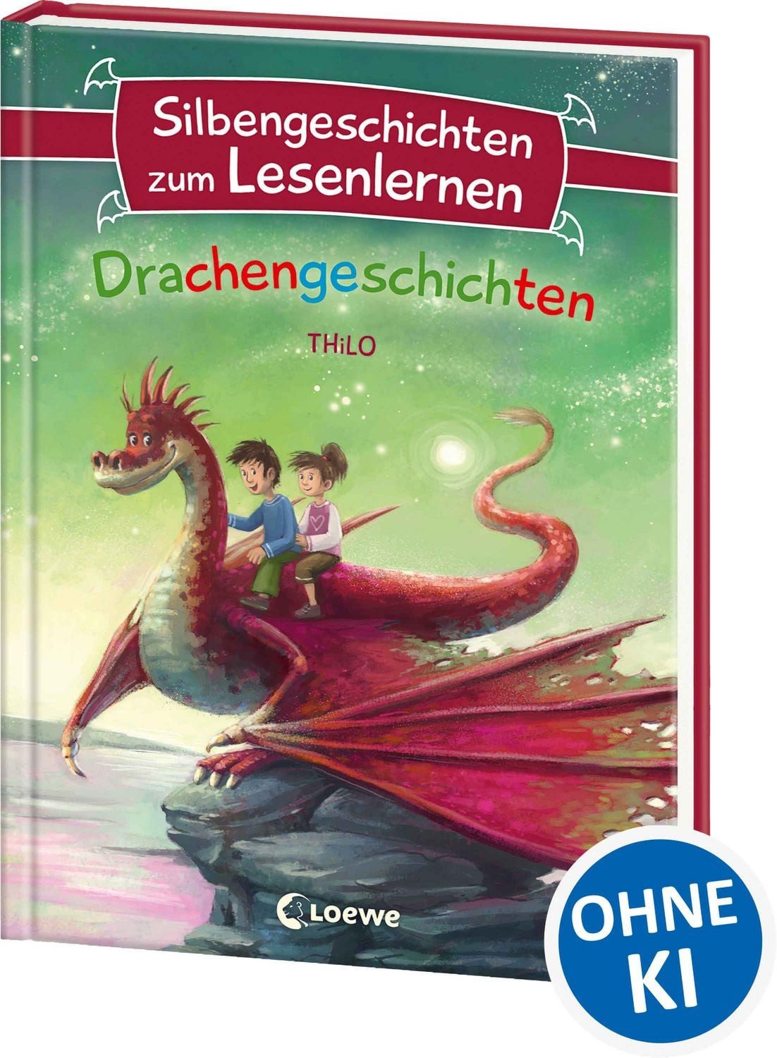 Silbengeschichten zum Lesenlernen - Drachengeschichten / Thilo