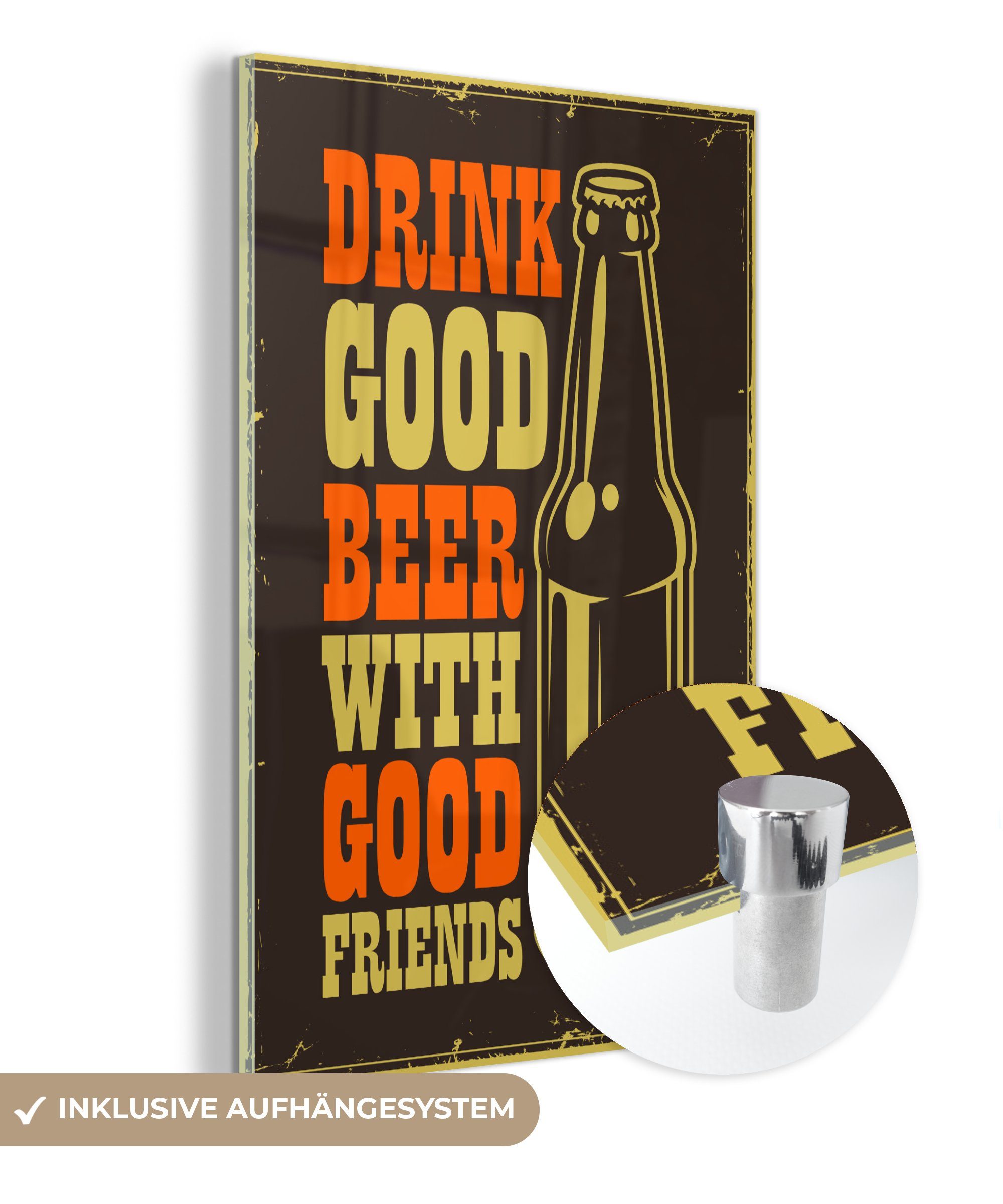 MuchoWow Acrylglasbild Zitate - Vintage - 'Trinke gutes Bier mit guten Freunden' -, (1 St), Glasbilder - Bilder auf Glas Wandbild - Foto auf Glas - Wanddekoration