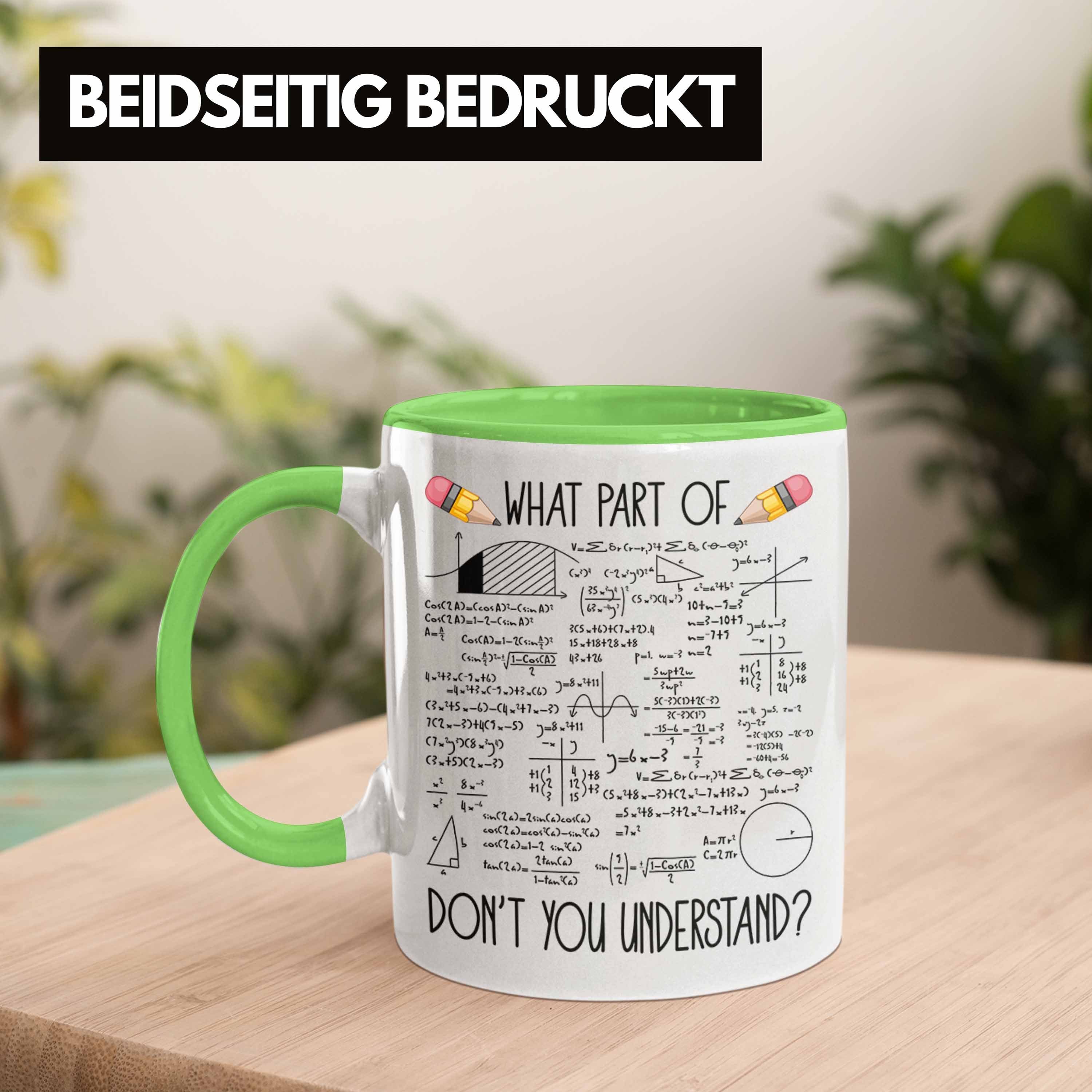 Of Geschenk Studenten - You Understand What Physik Mathe Dont Grün Lehrer für Trendation Tasse Trendation Part Tasse