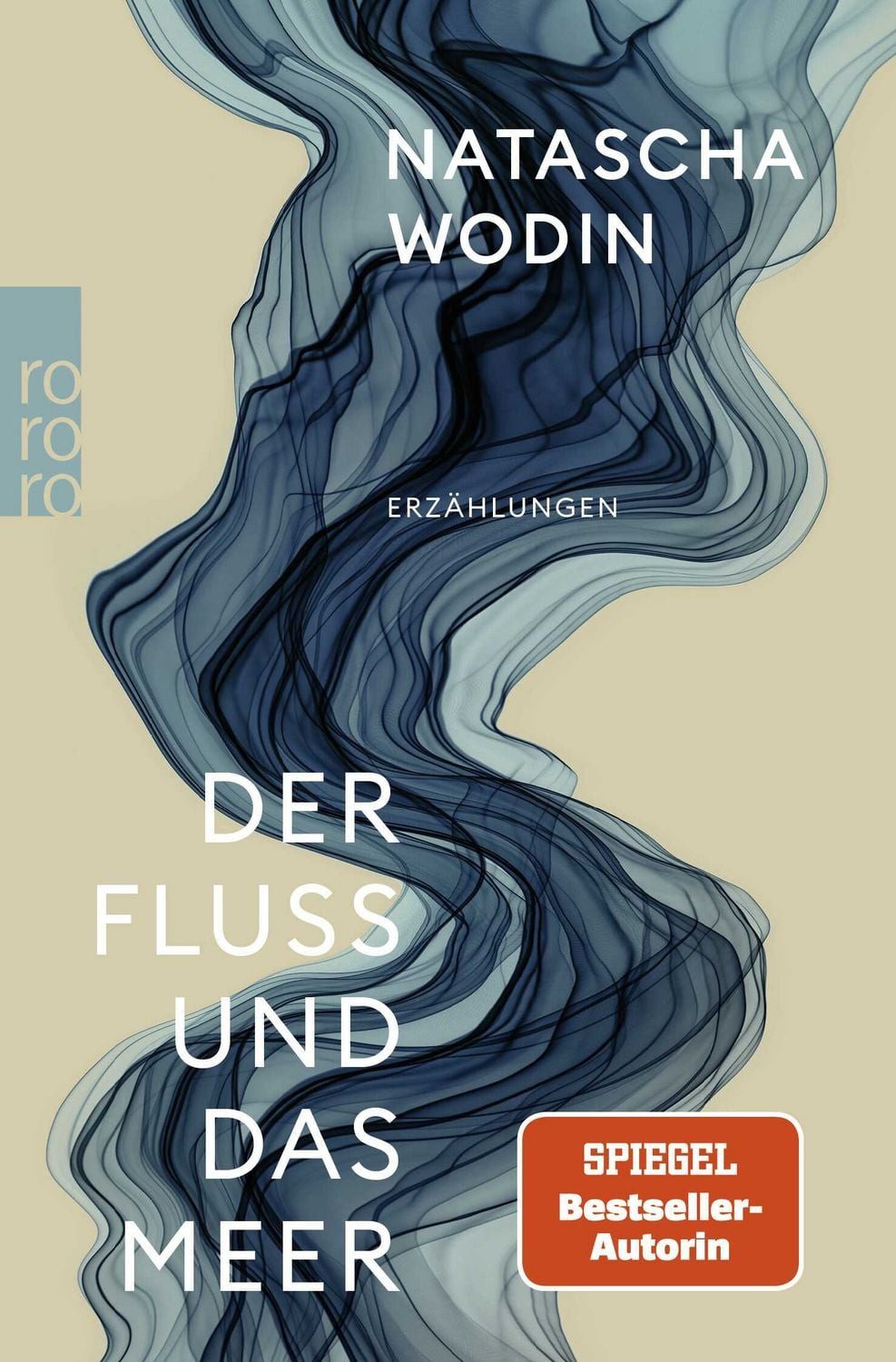 Der Fluss und das Meer / Natascha Wodin