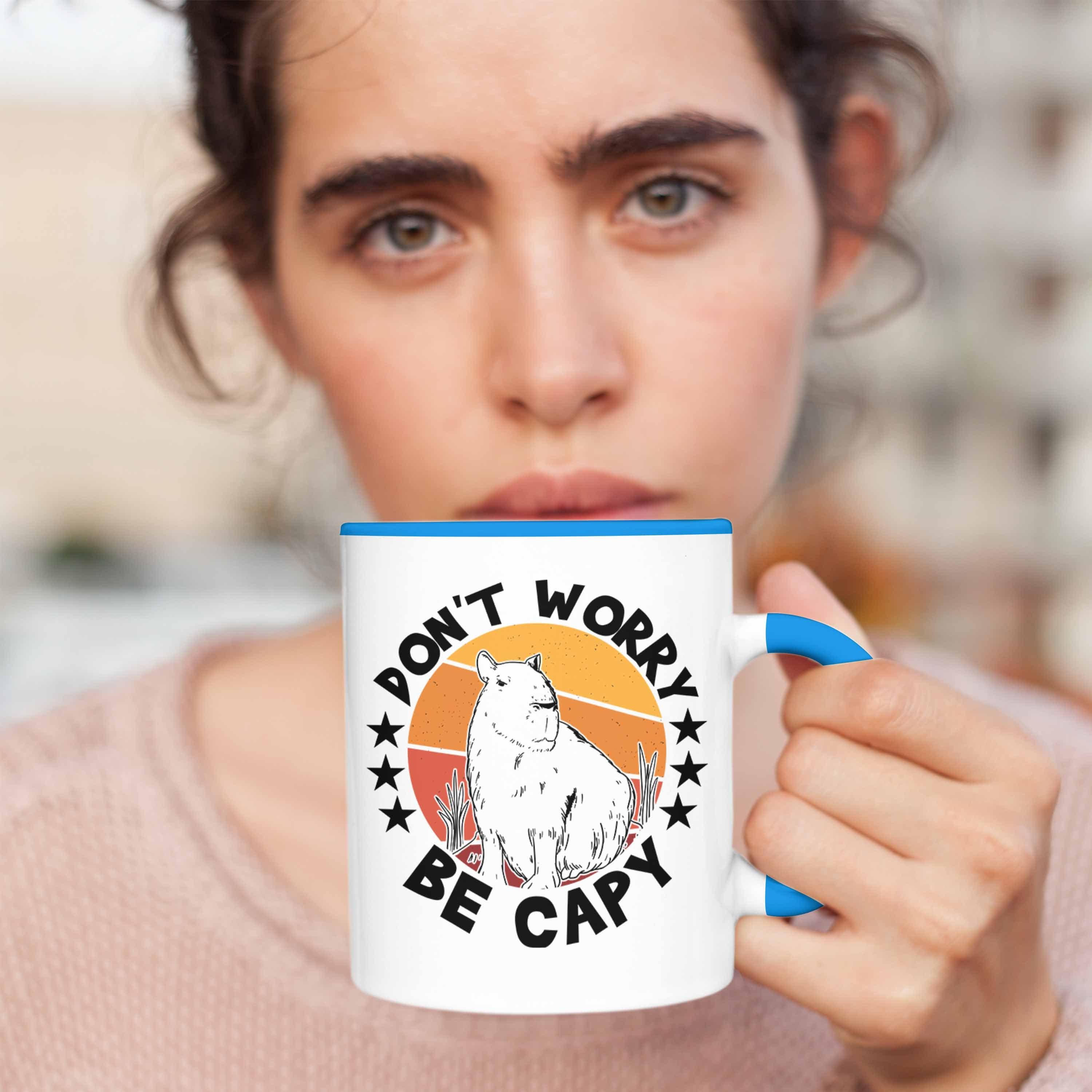 Don't Be Capybara Kaffeetasse Tasse Worry Capyb Blau Tasse Tier Geschenk Trendation Capy für