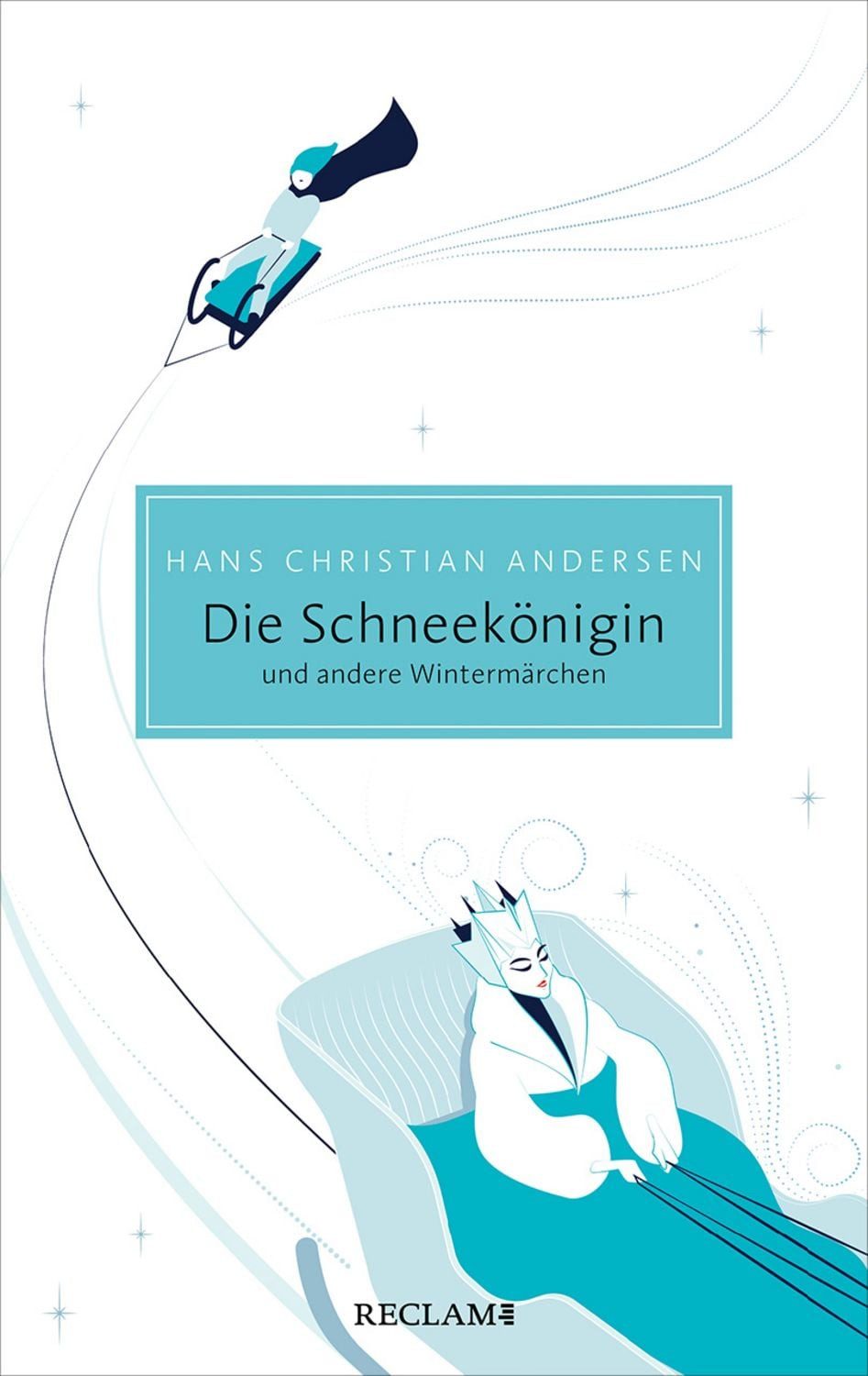 Die Schneekönigin und andere Wintermärchen / Hans Christian Andersen