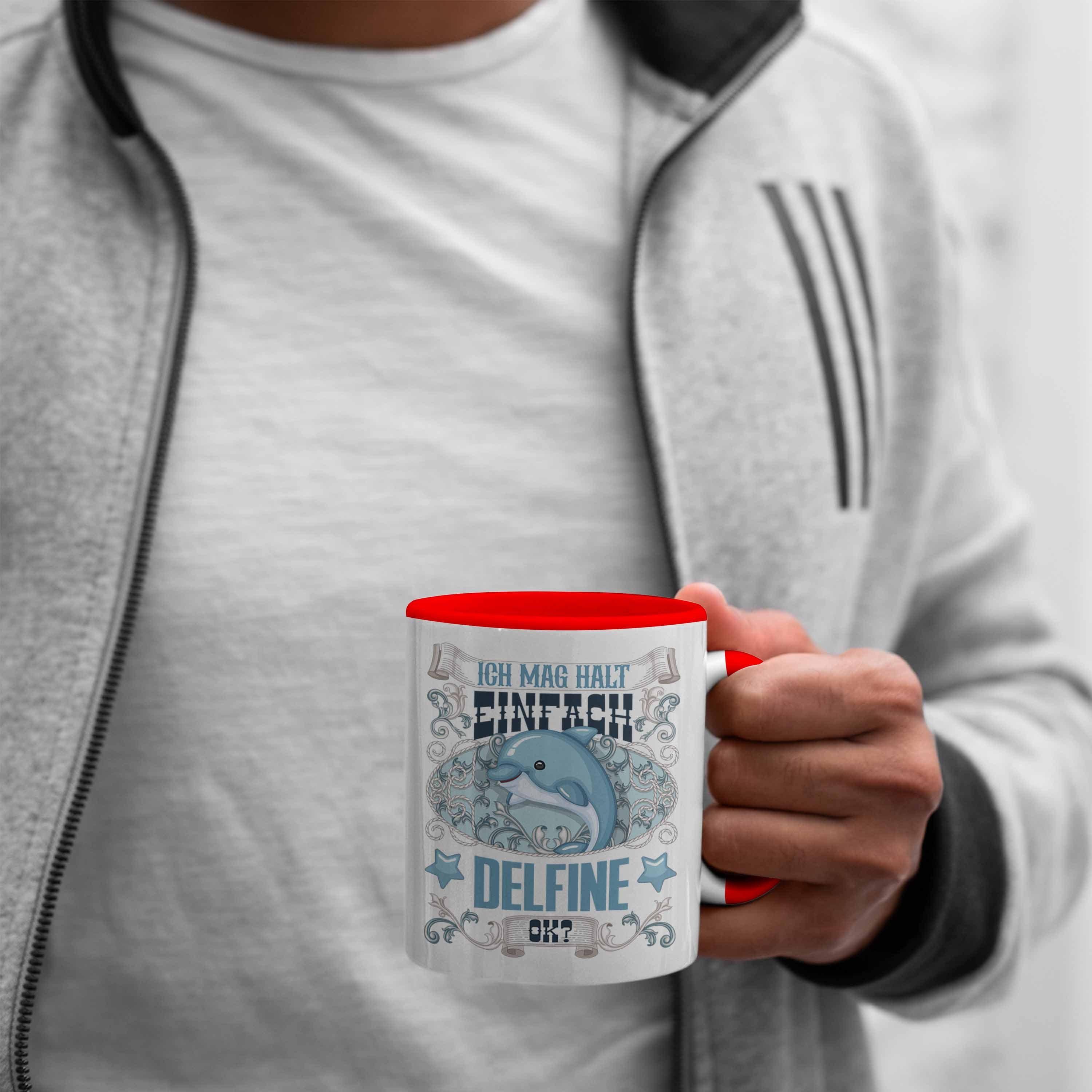 Delfine Rot Geschenk Trendation Mädchen Tasse Geschenkidee Delfinliebhaber Tasse Spruch