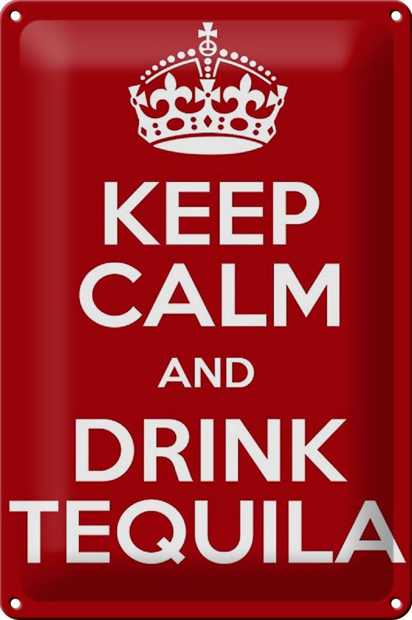 Metallschild Schild Blech 20x30 cm - Made in Germany - Keep calm and Drink Tequila