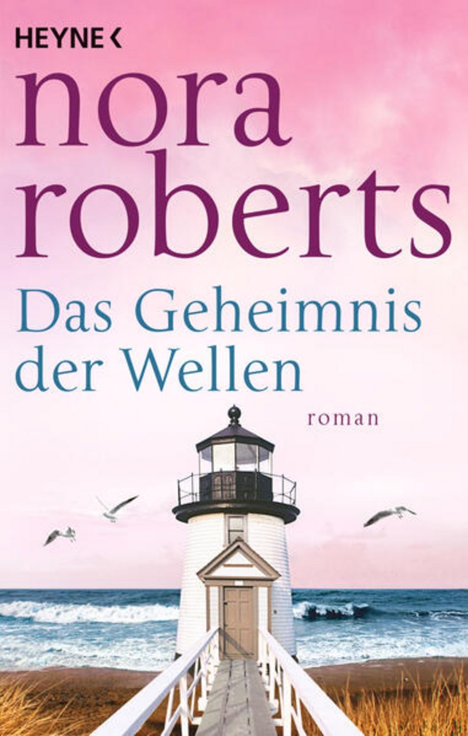 Das Geheimnis der Wellen / Nora Roberts