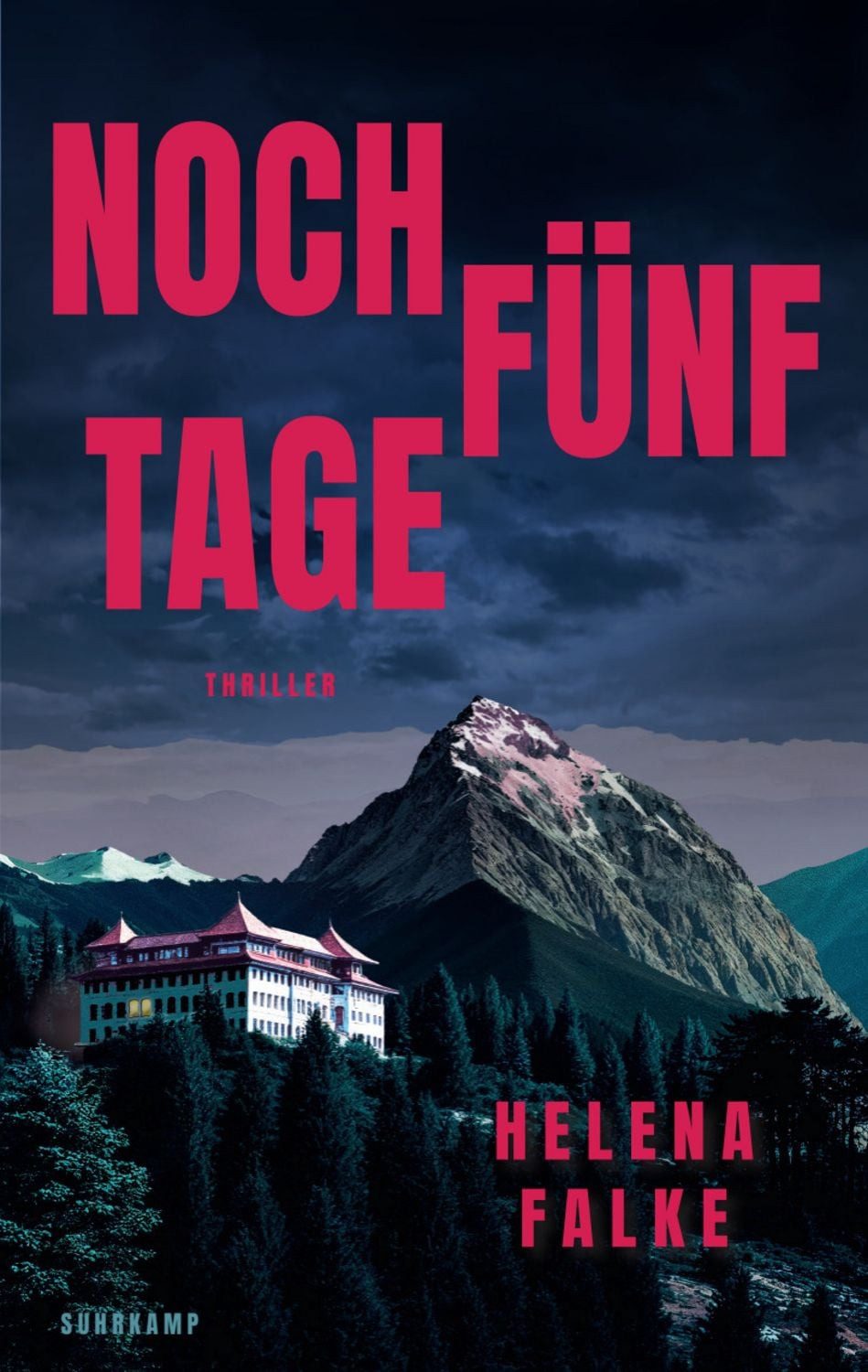 Noch fünf Tage / Helena Falke