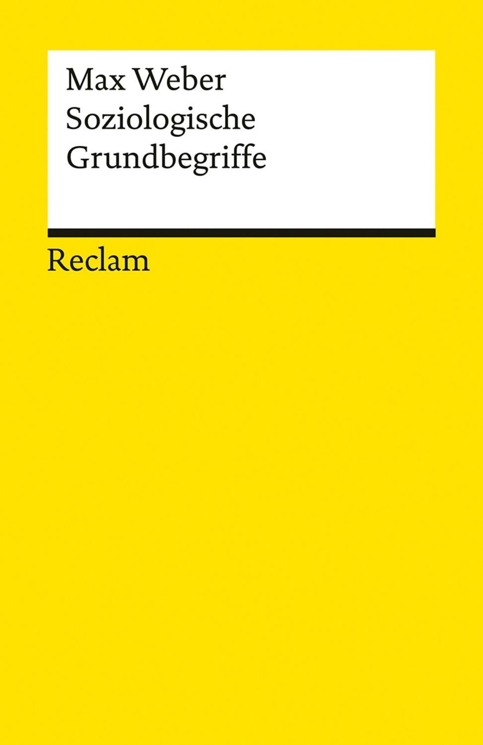 Soziologische Grundbegriffe / Max Weber
