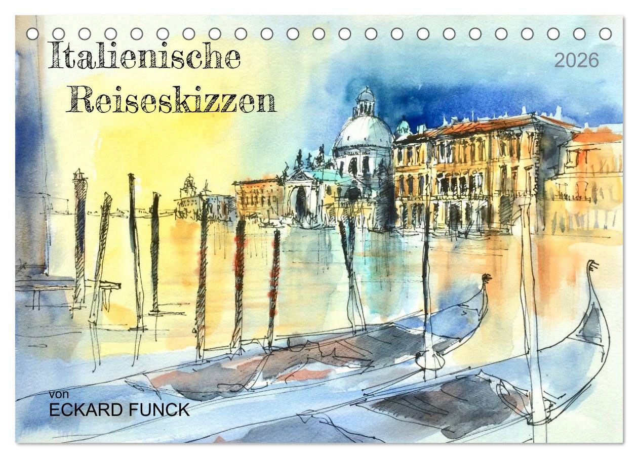 CALVENDO Wandkalender Italienische Reiseskizzen (Tischkalender 2026 DIN A5 quer), CALVENDO M