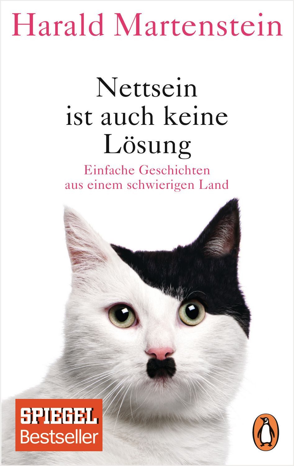 Belletristik Nettsein ist auch keine Lösung Einfache Geschichten aus einem schwieri Harald Martenstein