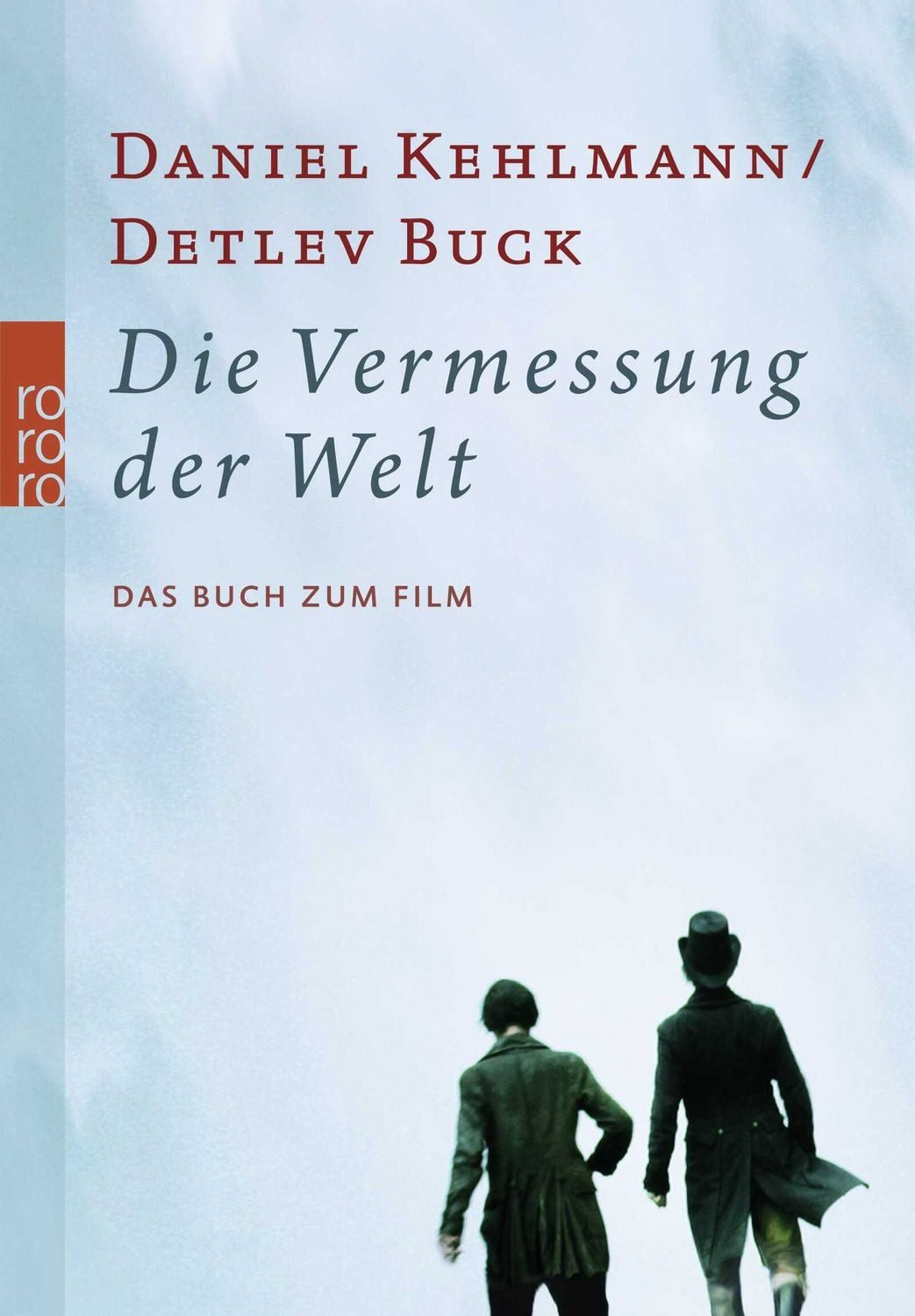 Belletristik Die Vermessung der Welt Das Buch zum Film Daniel Kehlmann, Detlev Buck