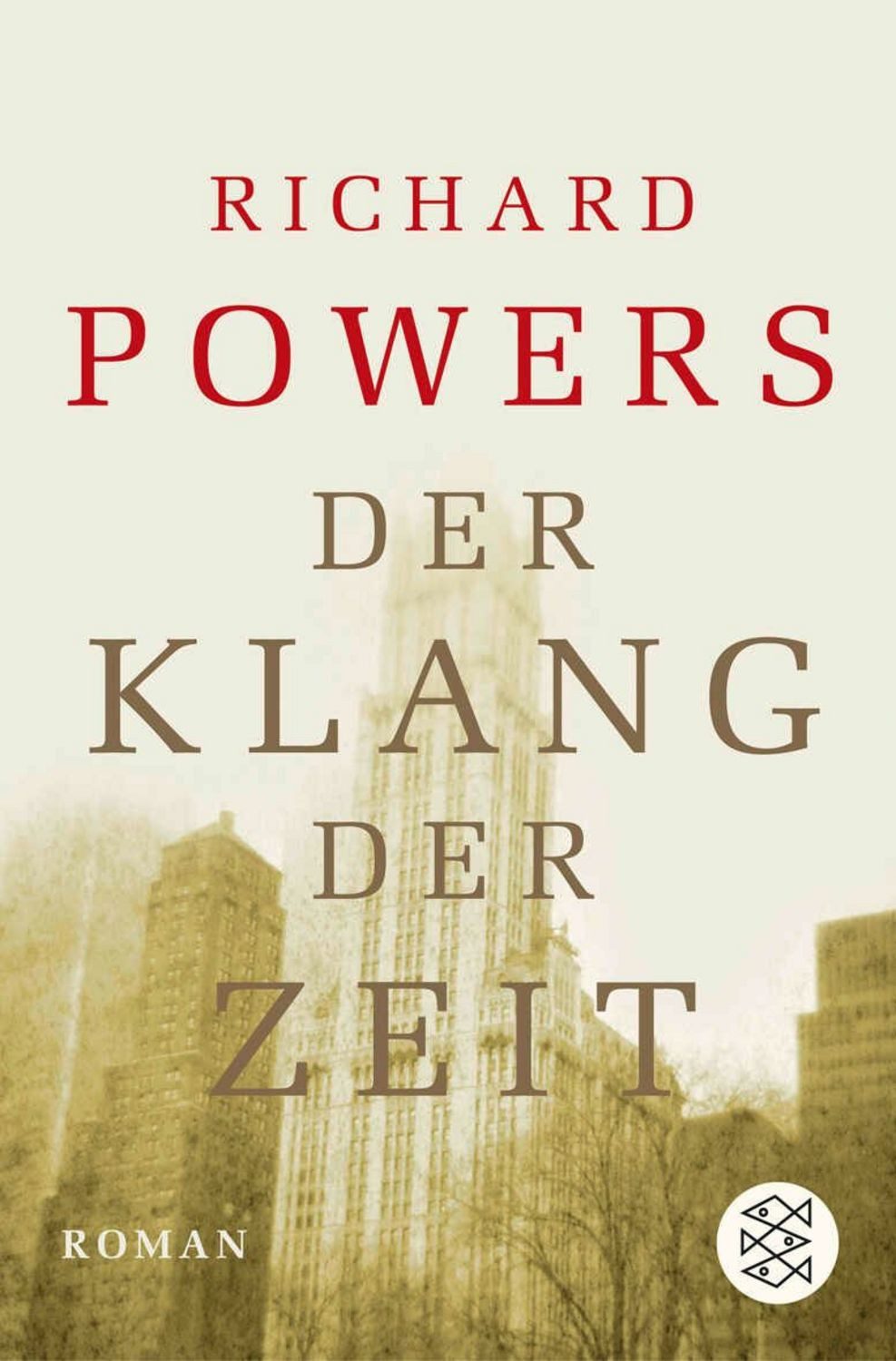 Der Klang der Zeit / Richard Powers