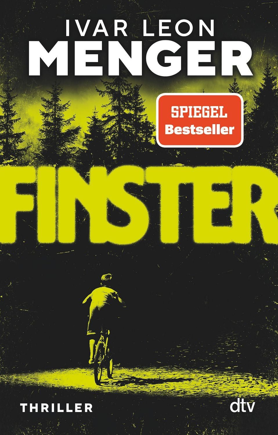 Finster / Ivar Leon Menger, Thriller, Der neue Pageturner von Ivar Leon Menger mit Gänsehaut-Effekt!