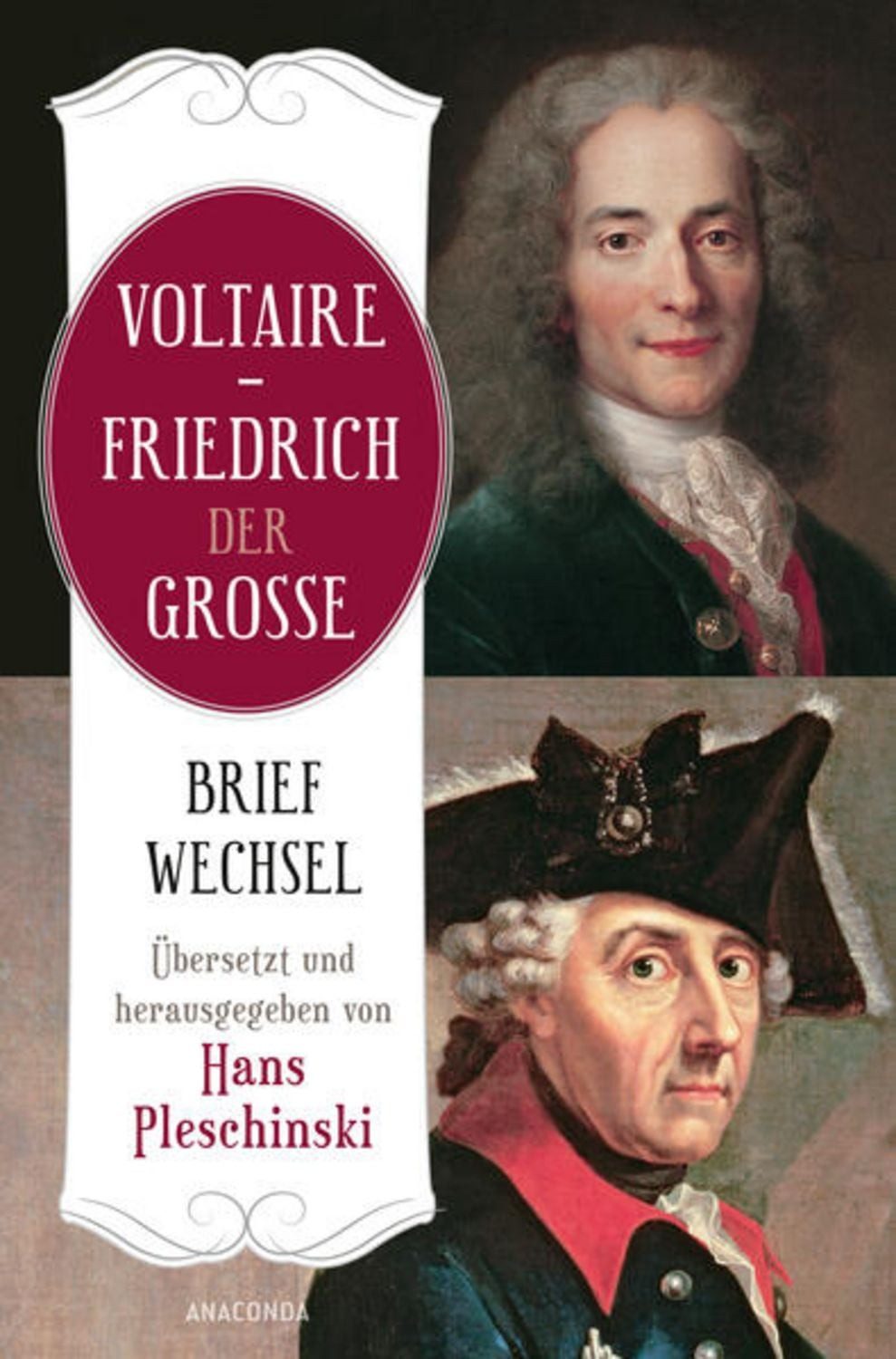 Voltaire - Friedrich der Große. Briefwechsel / Friedrich der Grosse, Voltaire