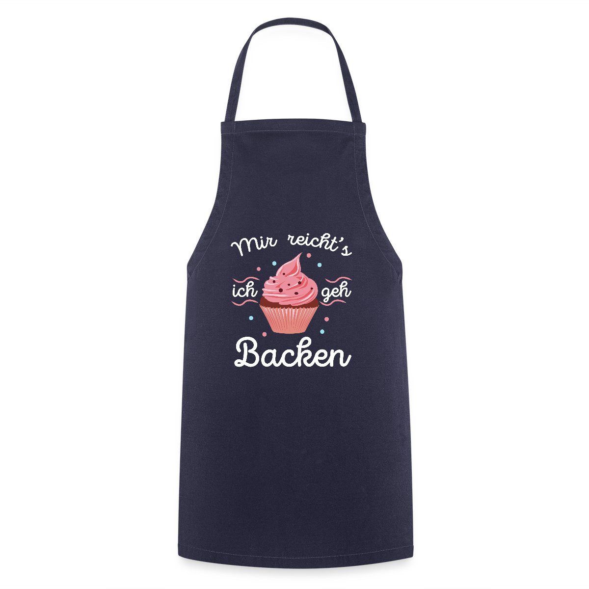 Spreadshirt Kochschürze Mir reichts ich geh Backen, Geschenk Für Bäckerin Kochschürze, (1-tlg)
