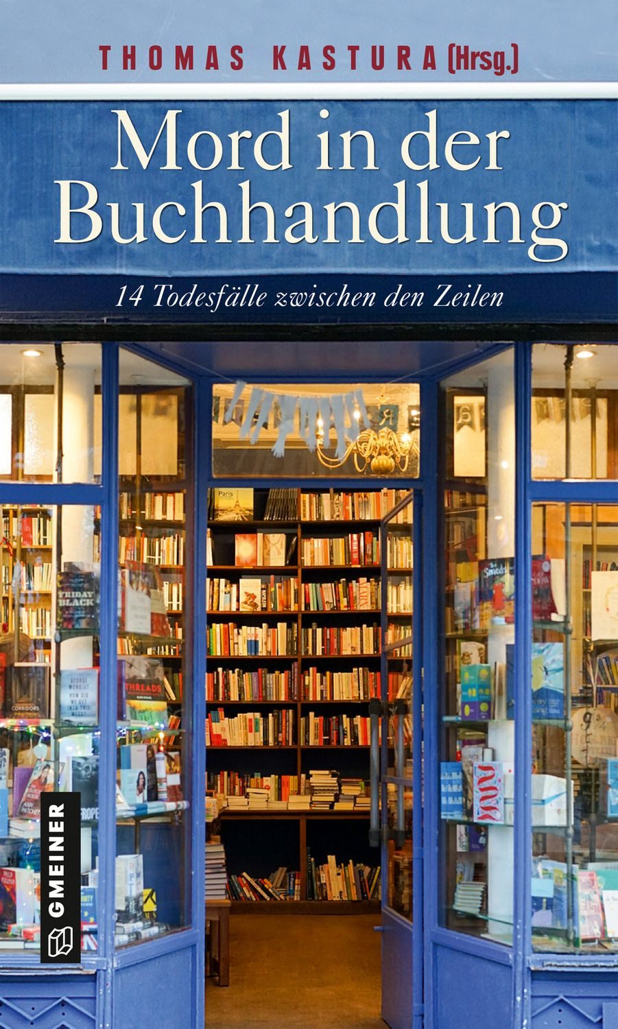 Mord in der Buchhandlung / Gitta Edelmann, Heike Gerdes, Peter Gerdes, Brigitte Glaser, Ingrid Werner