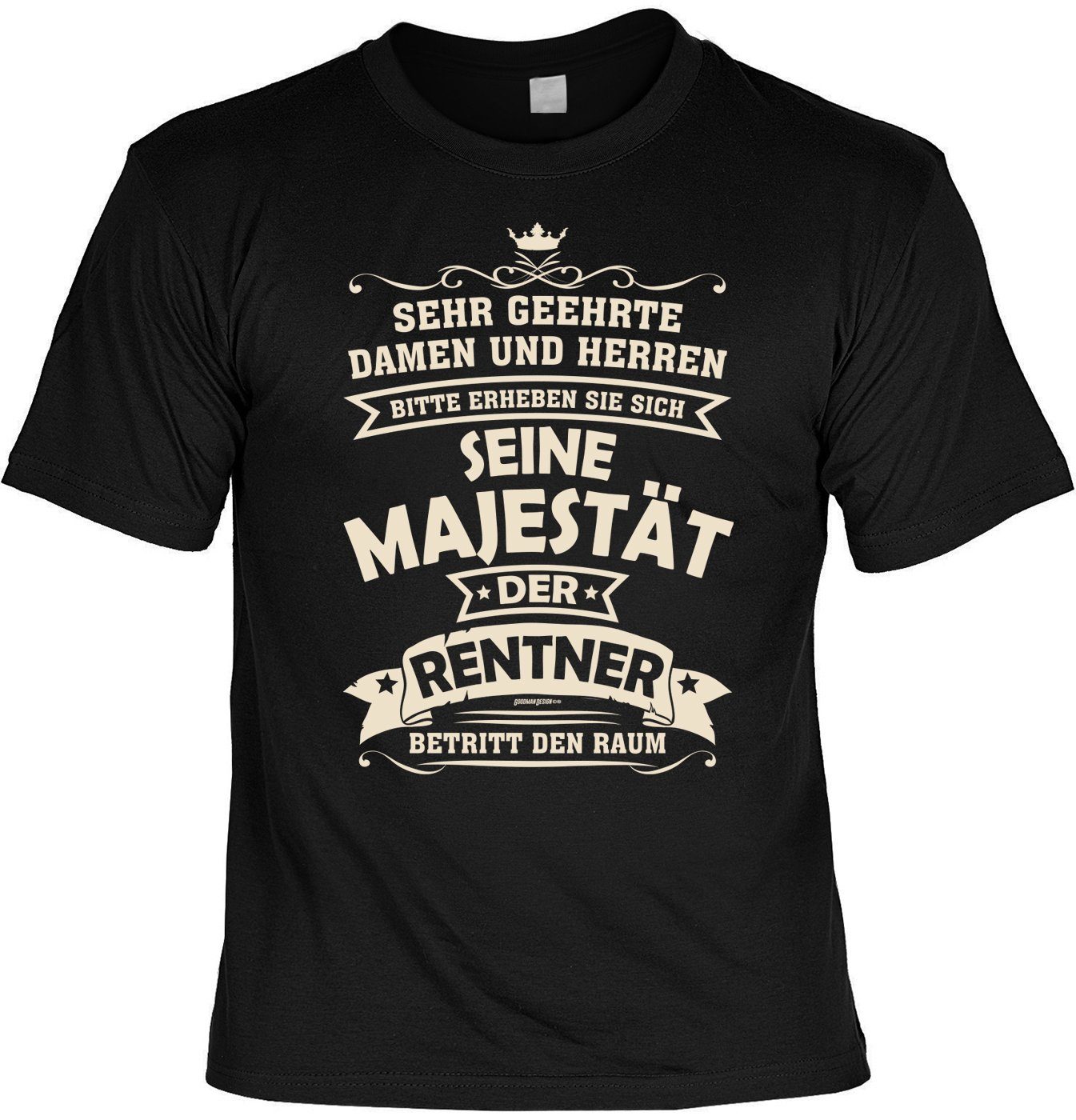 T-Shirt Sprüche Fun - Seine Majestät Der RENTNER betritt den Raum Pensionär
