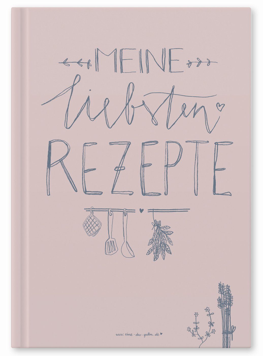 Eine der Guten Verlag Notizbuch Rezeptbuch - Meine liebsten Rezepte, Rosa, DIY Kochbuch zum Selberschreiben in A4, Backbuch schreiben, Hardcover
