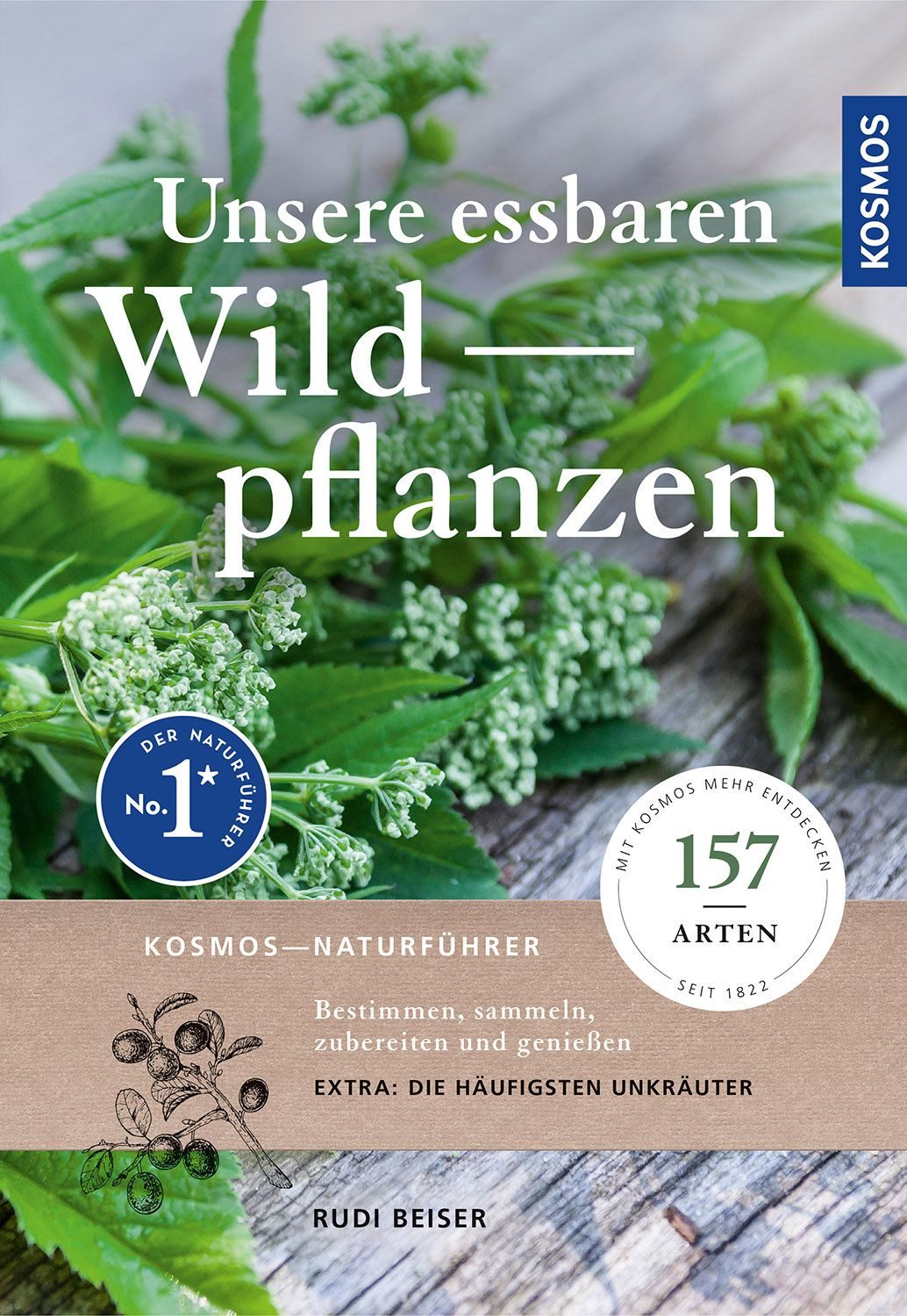 Unsere essbaren Wildpflanzen / Rudi Beiser