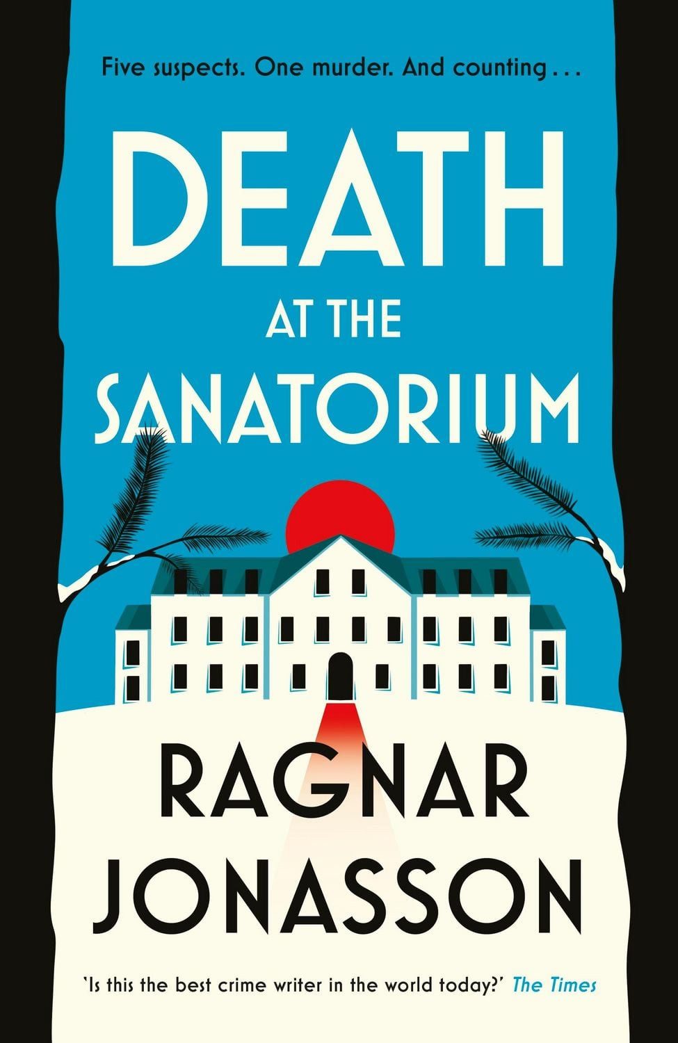 Death at the Sanatorium / Ragnar Jónasson