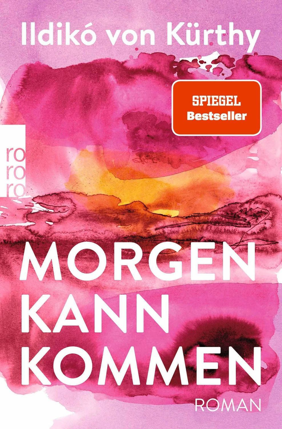 Morgen kann kommen / Ildikó von Kürthy