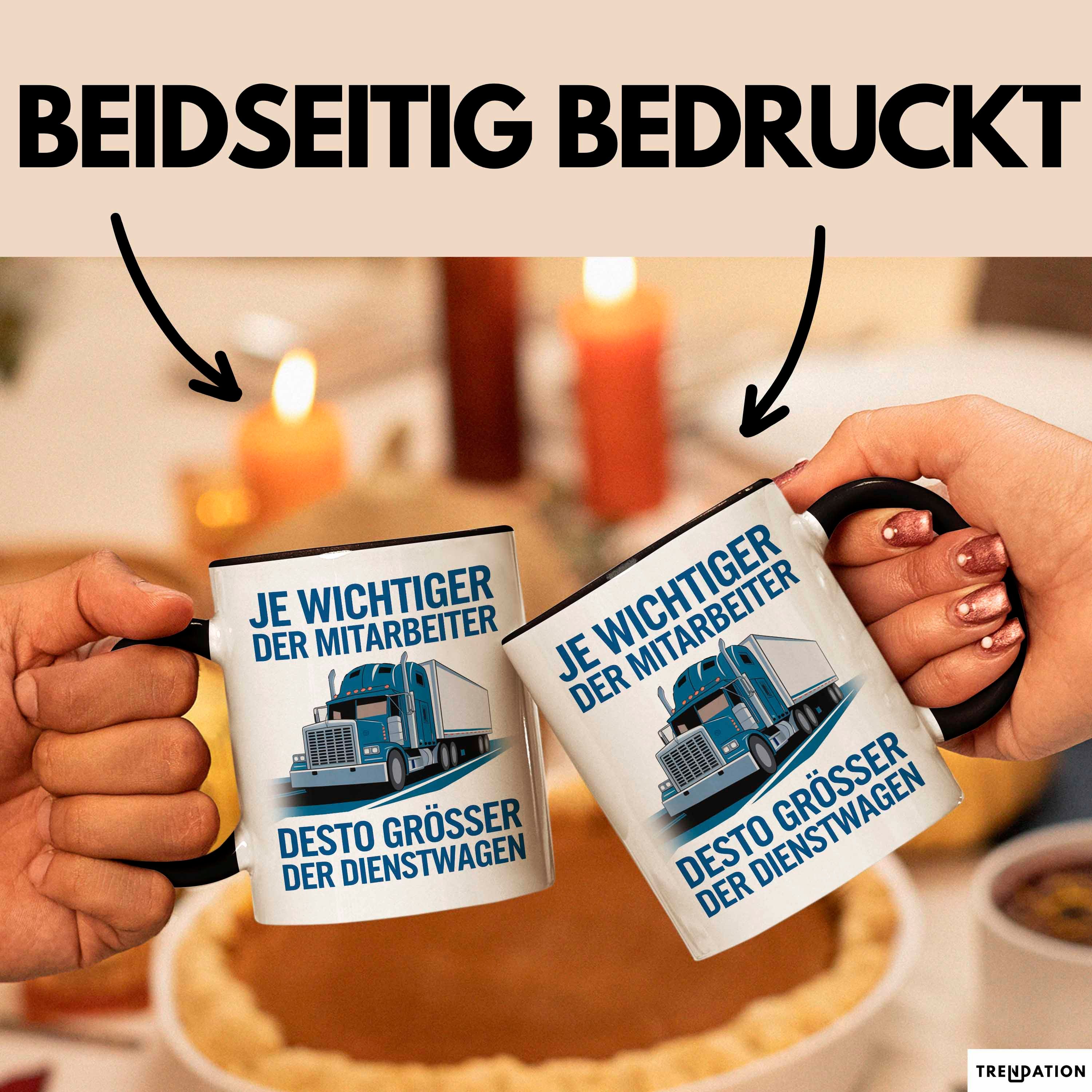Trendation Tasse LKW Fahrer Tasse Geschenk Lustige Geschenkidee Spruch Je Wichtiger D