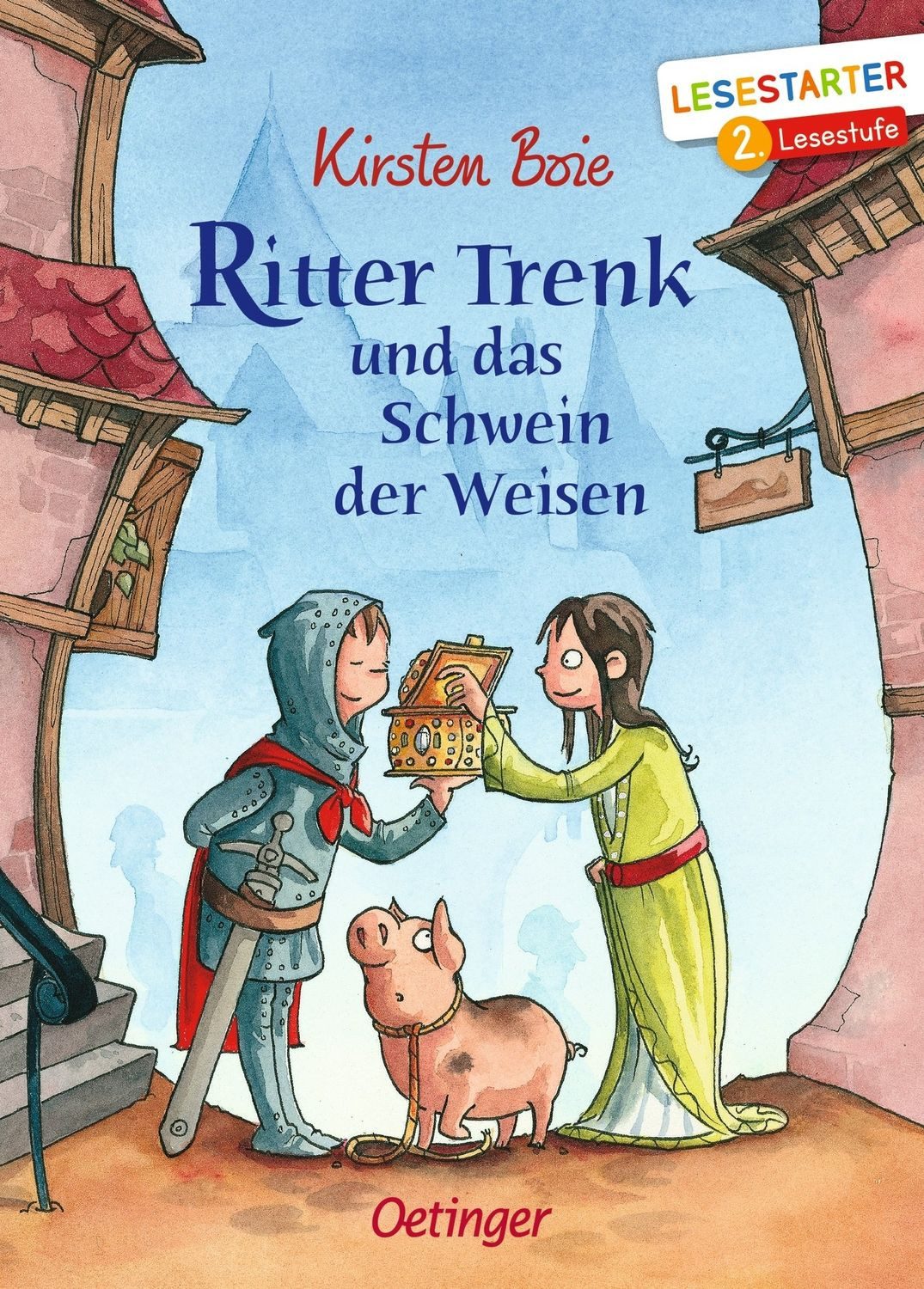 Ritter Trenk und das Schwein der Weisen / Kirsten Boie