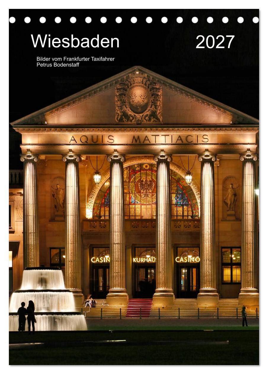 CALVENDO Wandkalender Wiesbaden Kalender 2027 Bilder vom Frankfurter Taxifahrer Petrus (Tisc