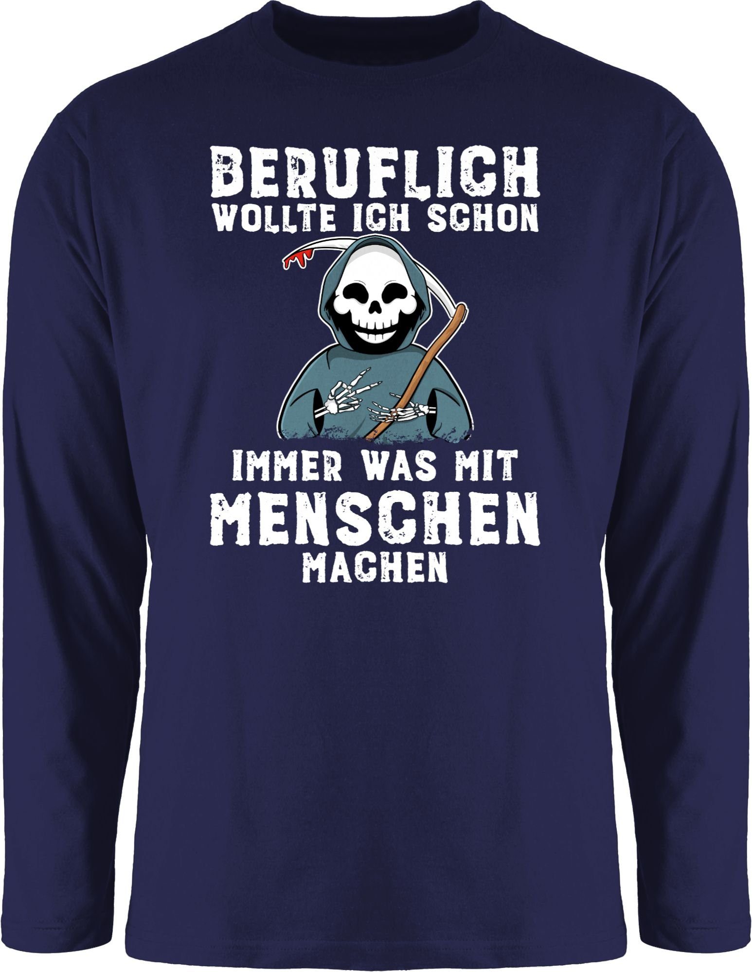 Spruch immer mit Navy schon Statement Shirtracer Sprüche Beruflich Blau weiß Menschen wollte was ich Rundhalsshirt 2 mit machen