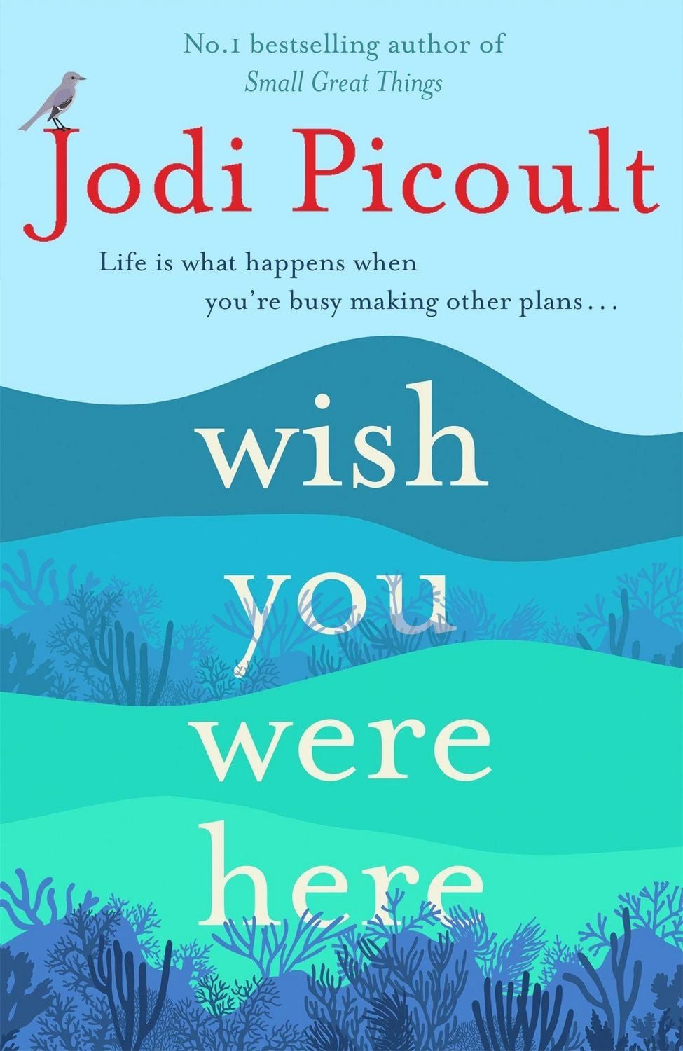Wish You Were Here / Jodi Picoult