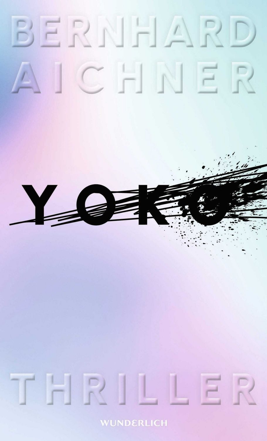 Belletristik Yoko Thriller Bernhard Aichner