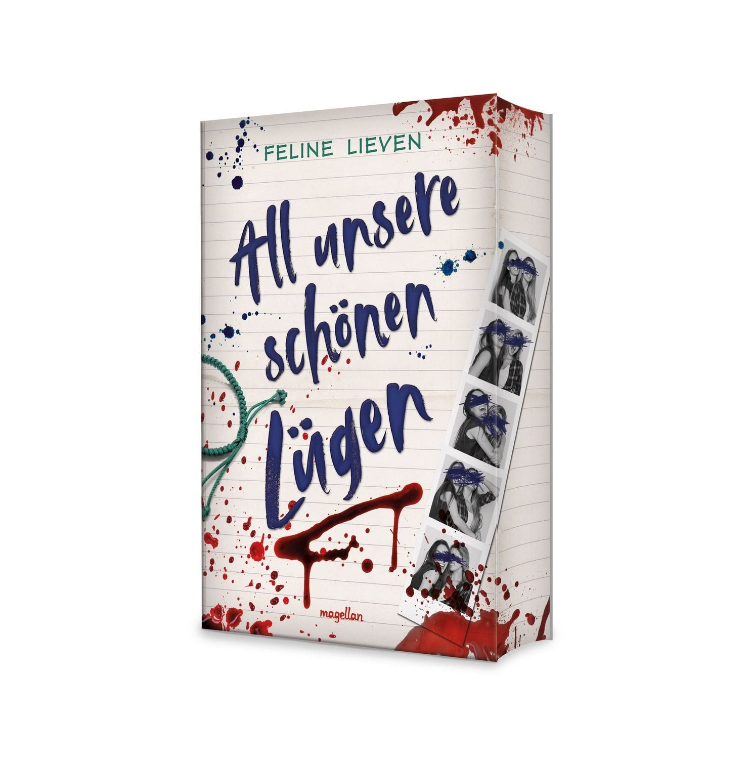 All unsere schönen Lügen / Feline Lieven