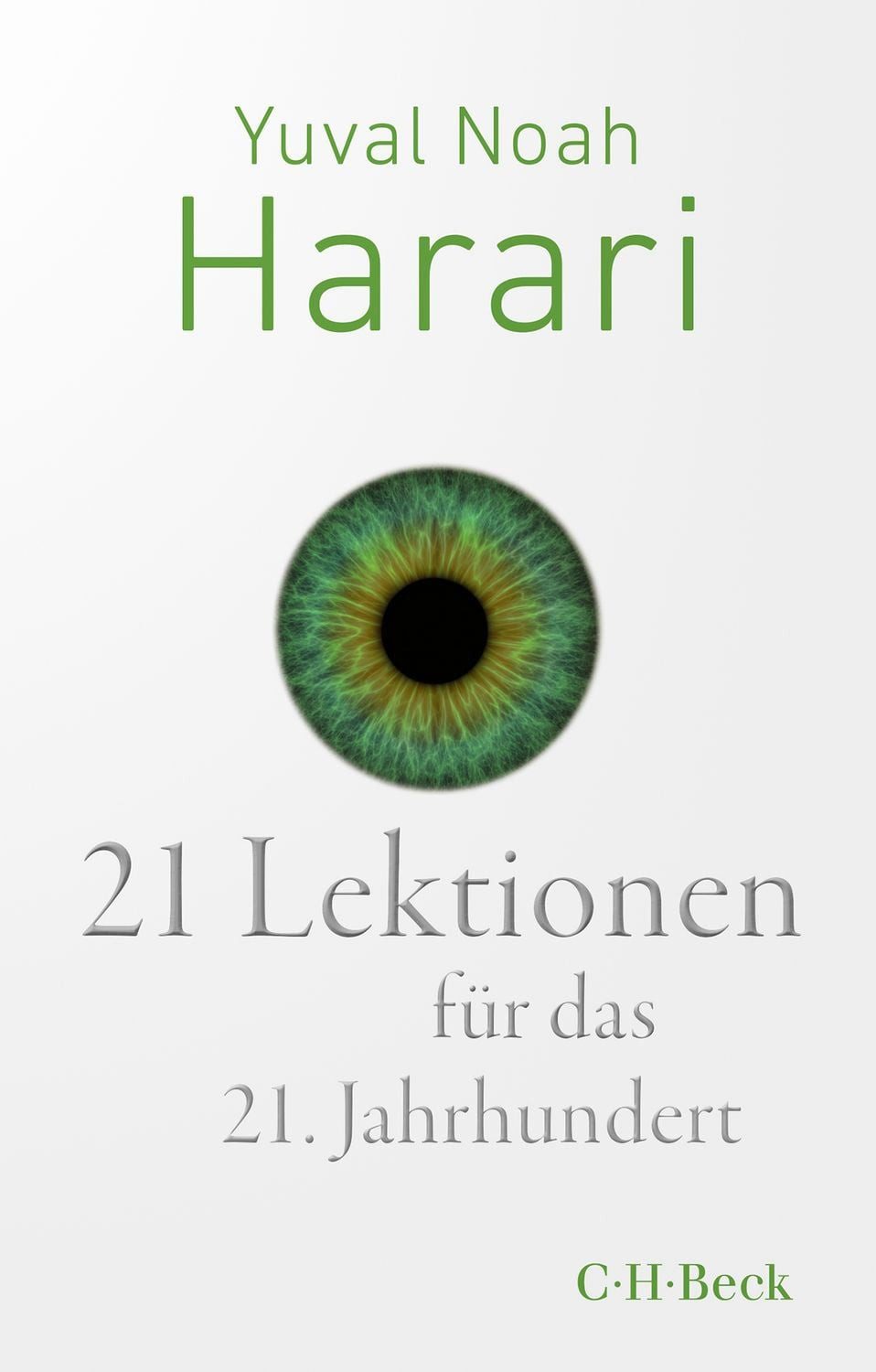 21 Lektionen für das 21. Jahrhundert / Yuval Noah Harari