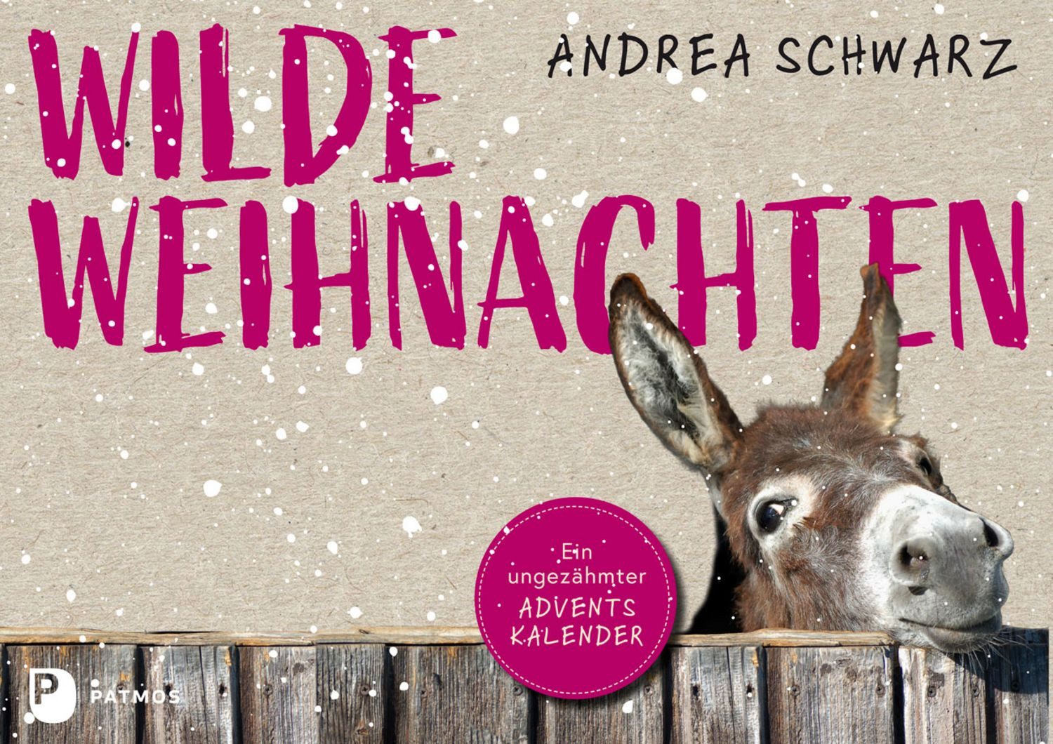 Wilde Weihnachten / Andrea Schwarz