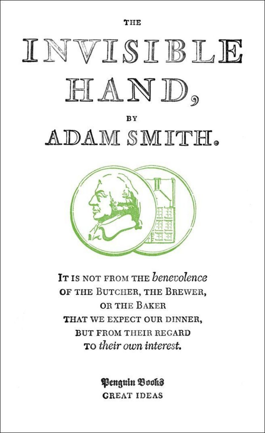 The Invisible Hand / Adam Smith