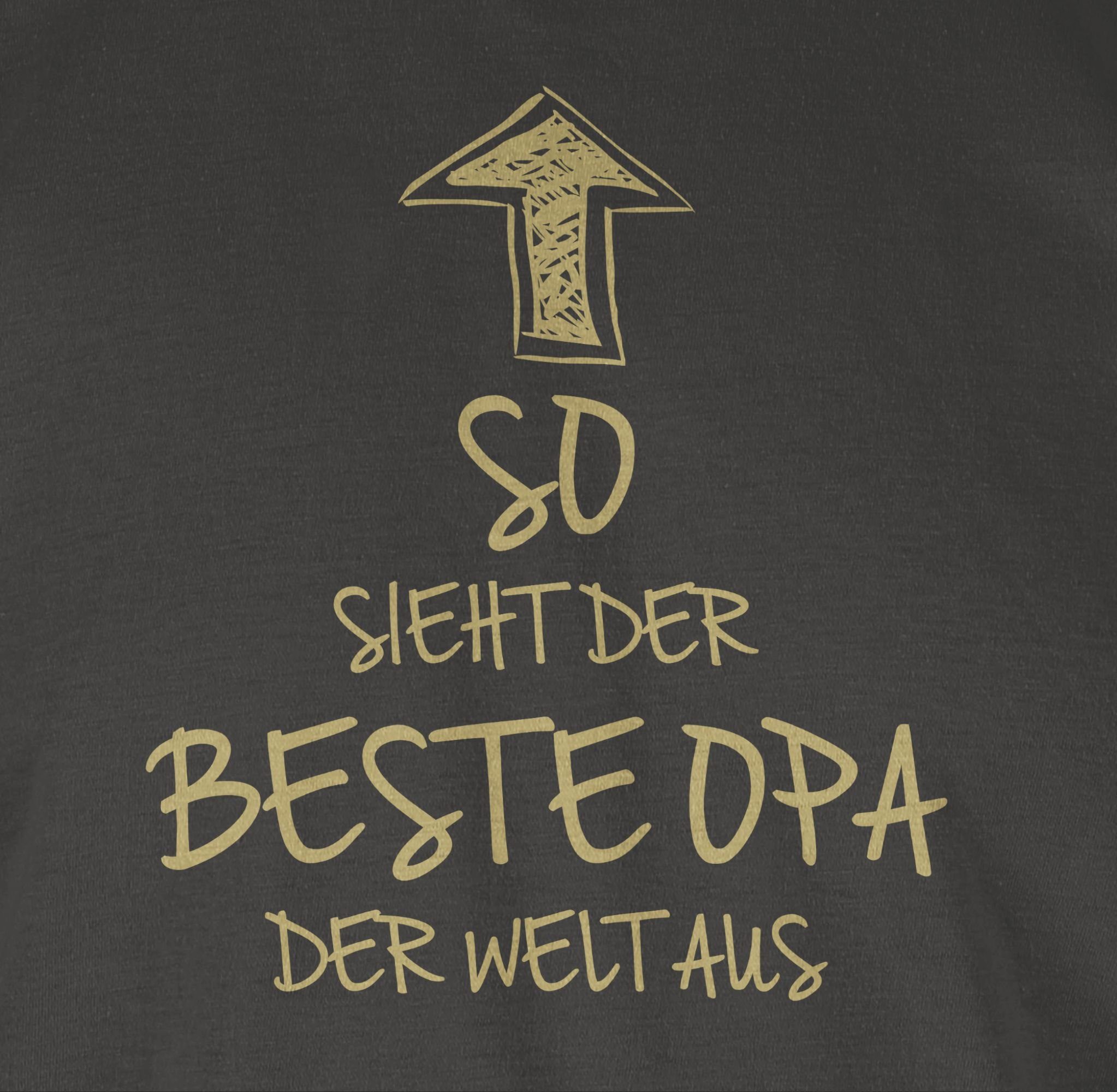 aus T-Shirt 3 Opa sieht beste Geschenke So Welt der der Opa Dunkelgrau Shirtracer